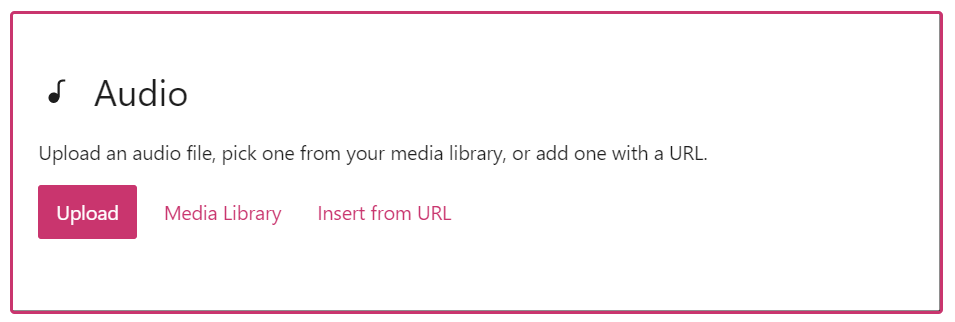 Il blocco Audio, con le tre opzioni per l'aggiunta di un file audio.