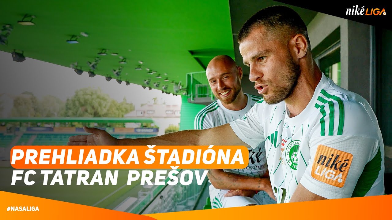 PREHLIADKA ŠTADIÓNA FC TATRAN PREŠOV 