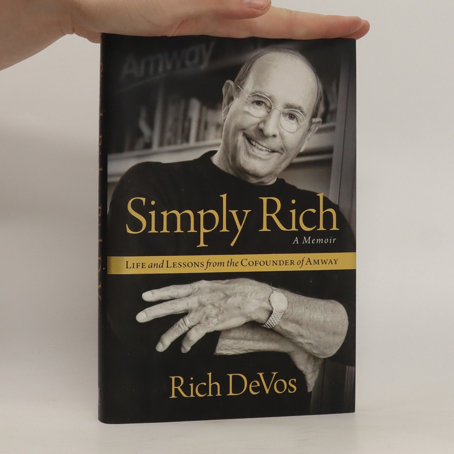 Simply Rich: Life and Lessons from the Cofounder of Amway