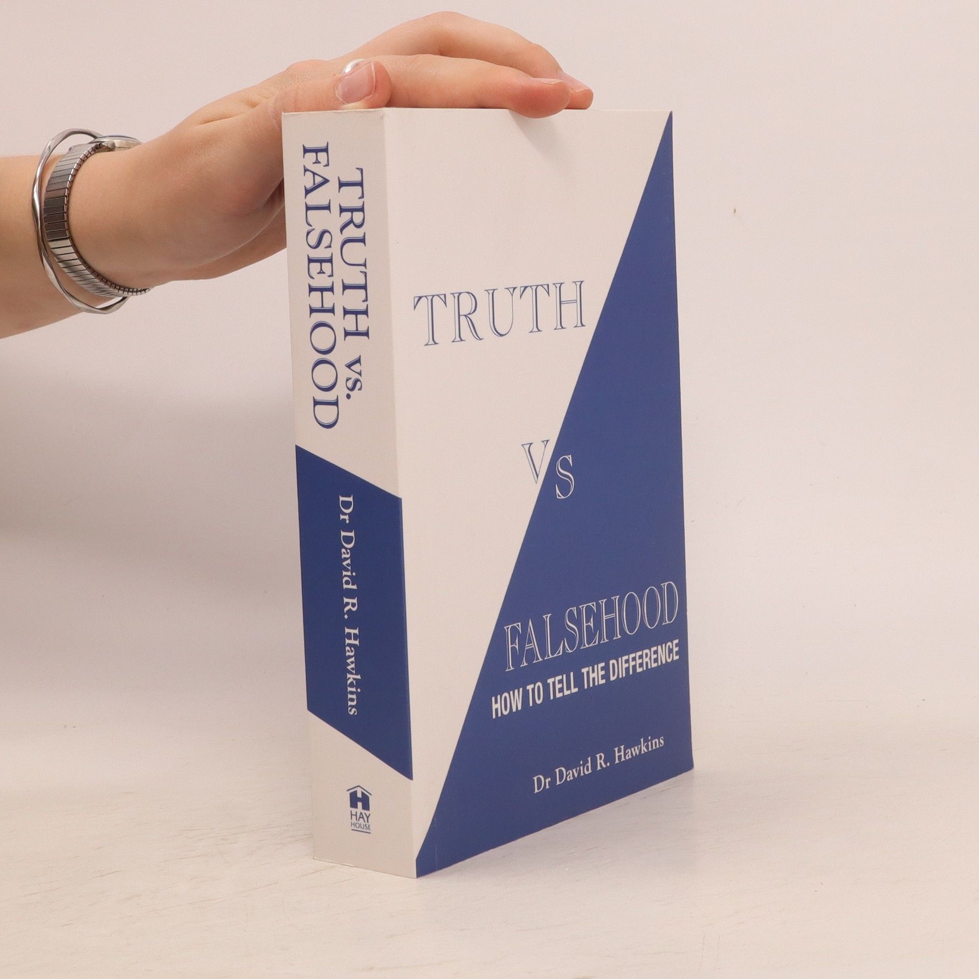 David R. Hawkins Truth Vs. Falsehood