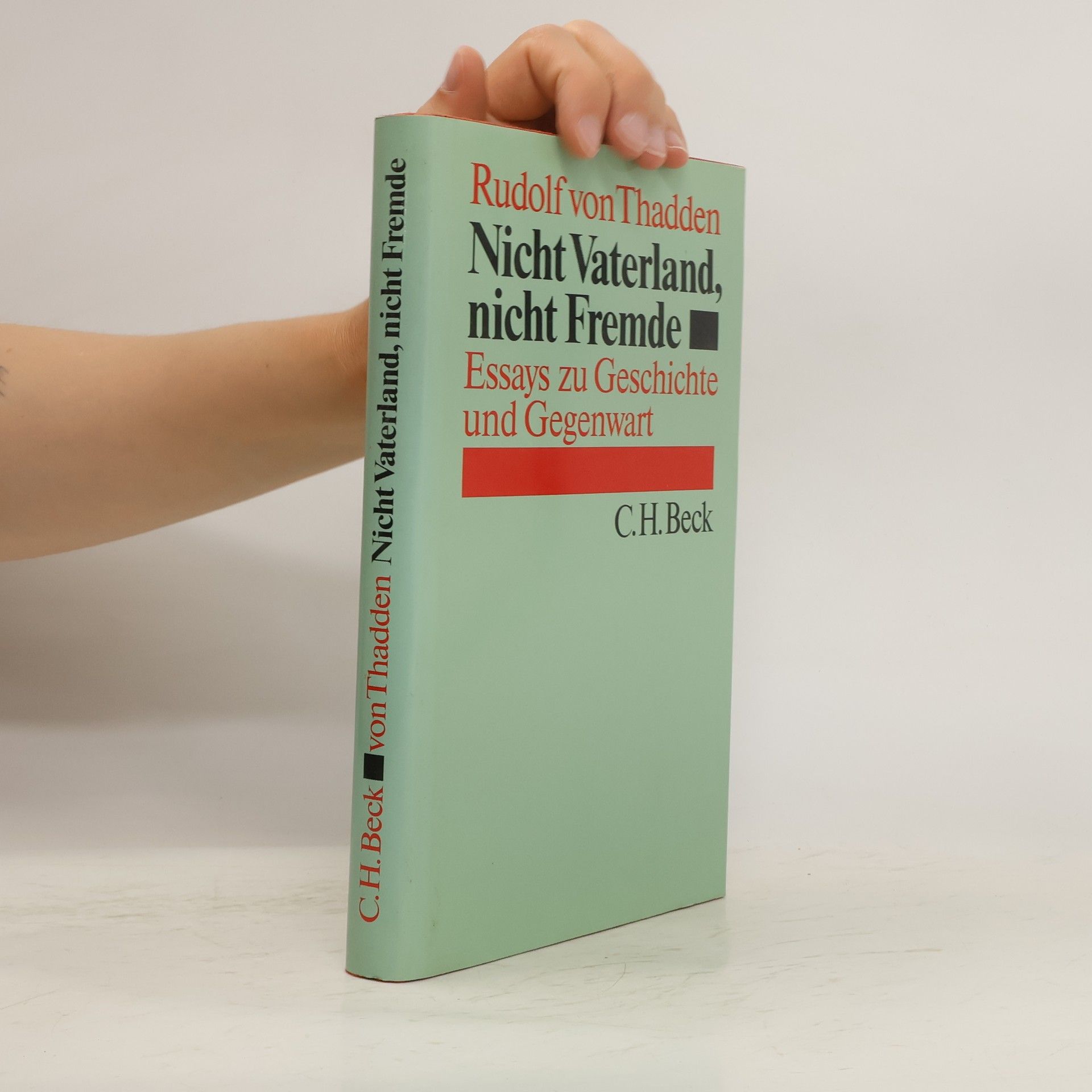 Rudolf von Thadden Nicht Vaterland, nicht Fremde