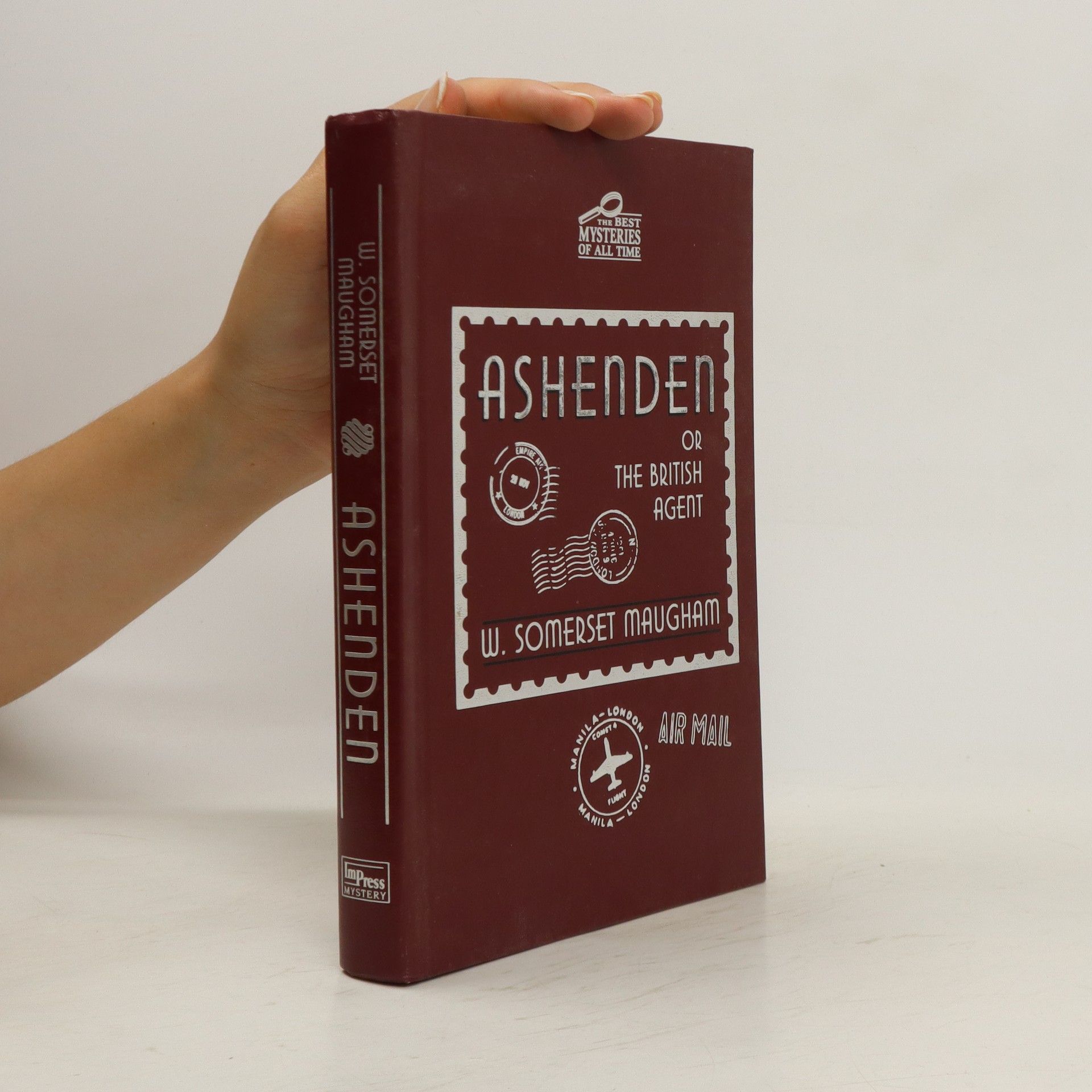 William Somerset Maugham Ashenden: Or the British Agent