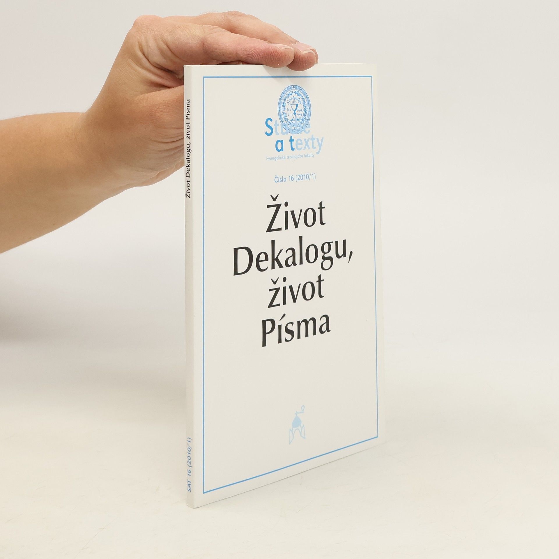 Martin Prudký Život Dekalogu, život Písma