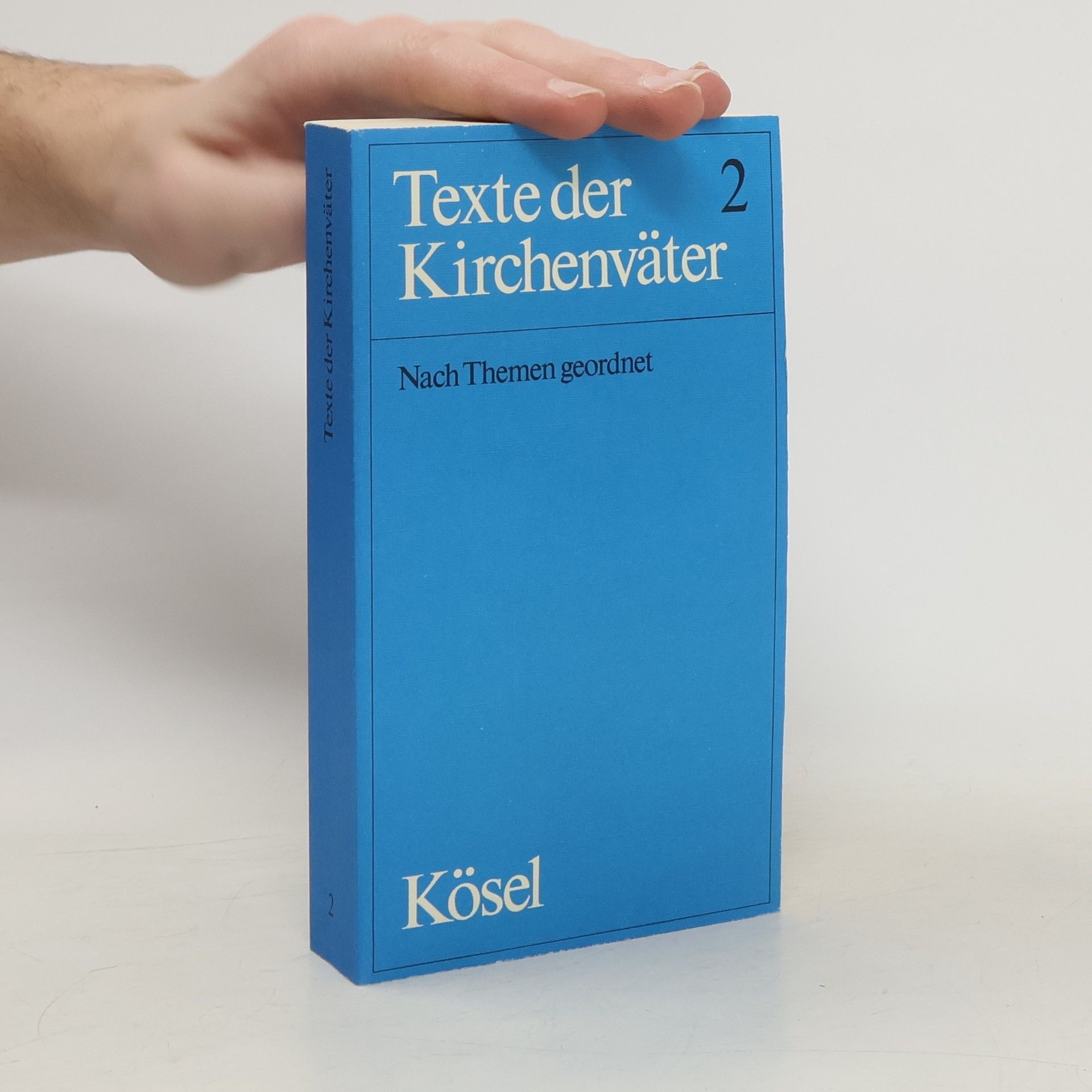 Texte der Kirchenväter. Zweiter Band