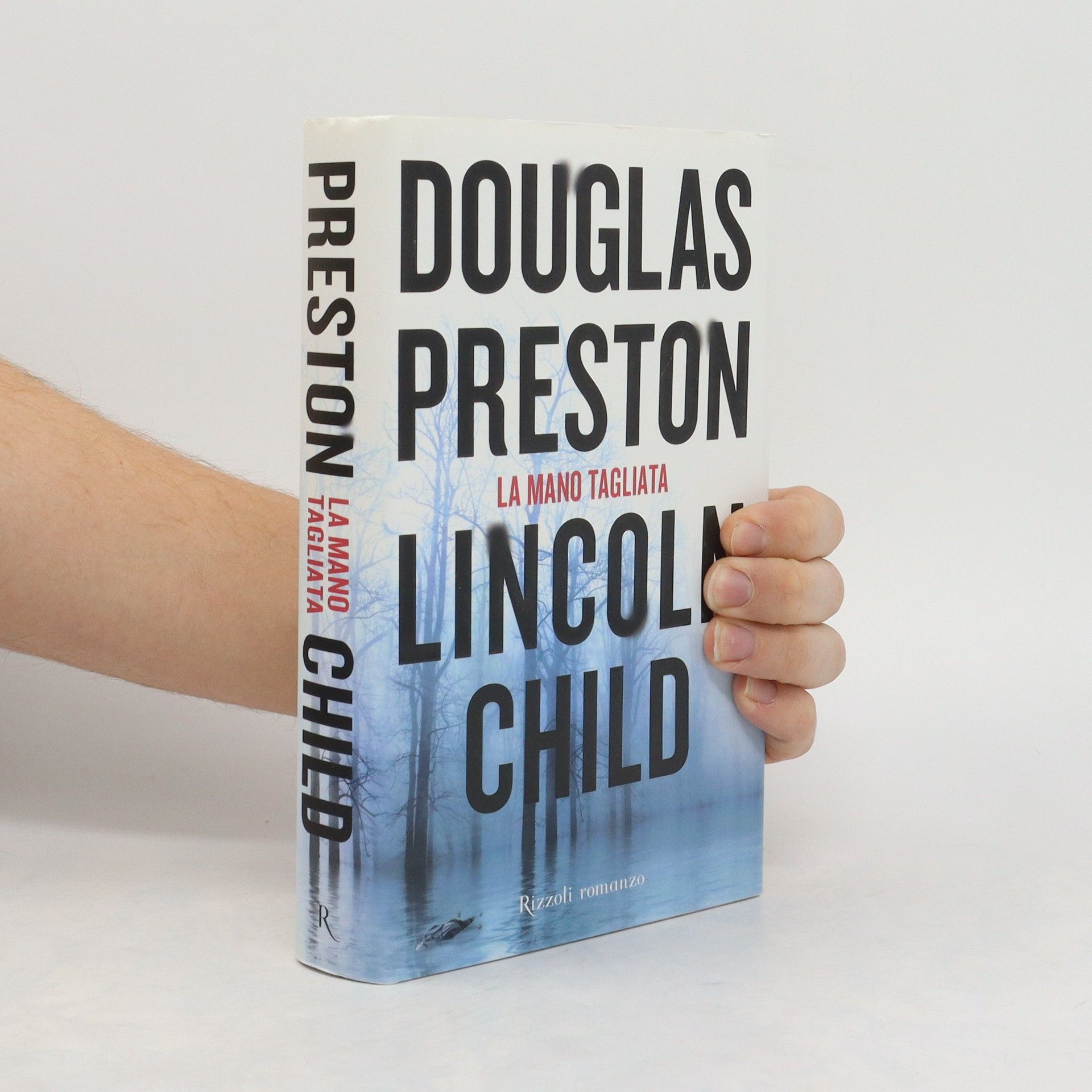 Lincoln Child. La mano tagliata