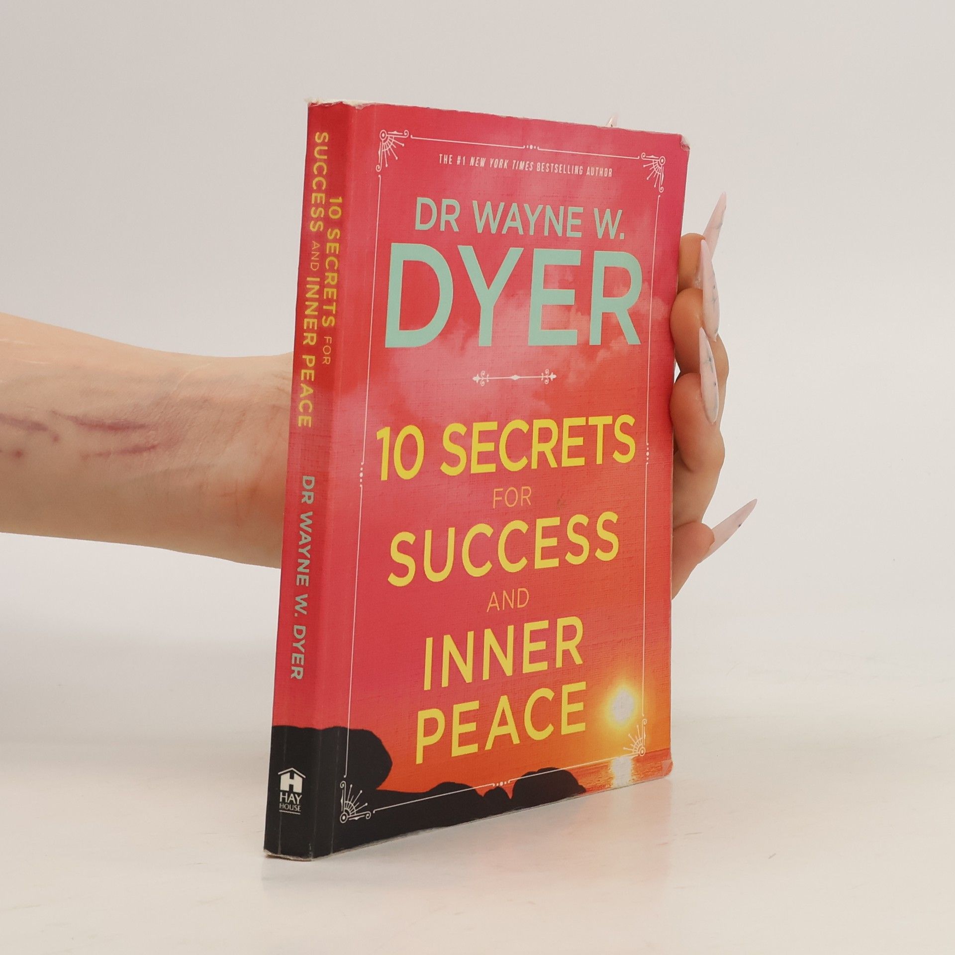 Wayne Dyer 10 Secrets for Success and Inner Peace