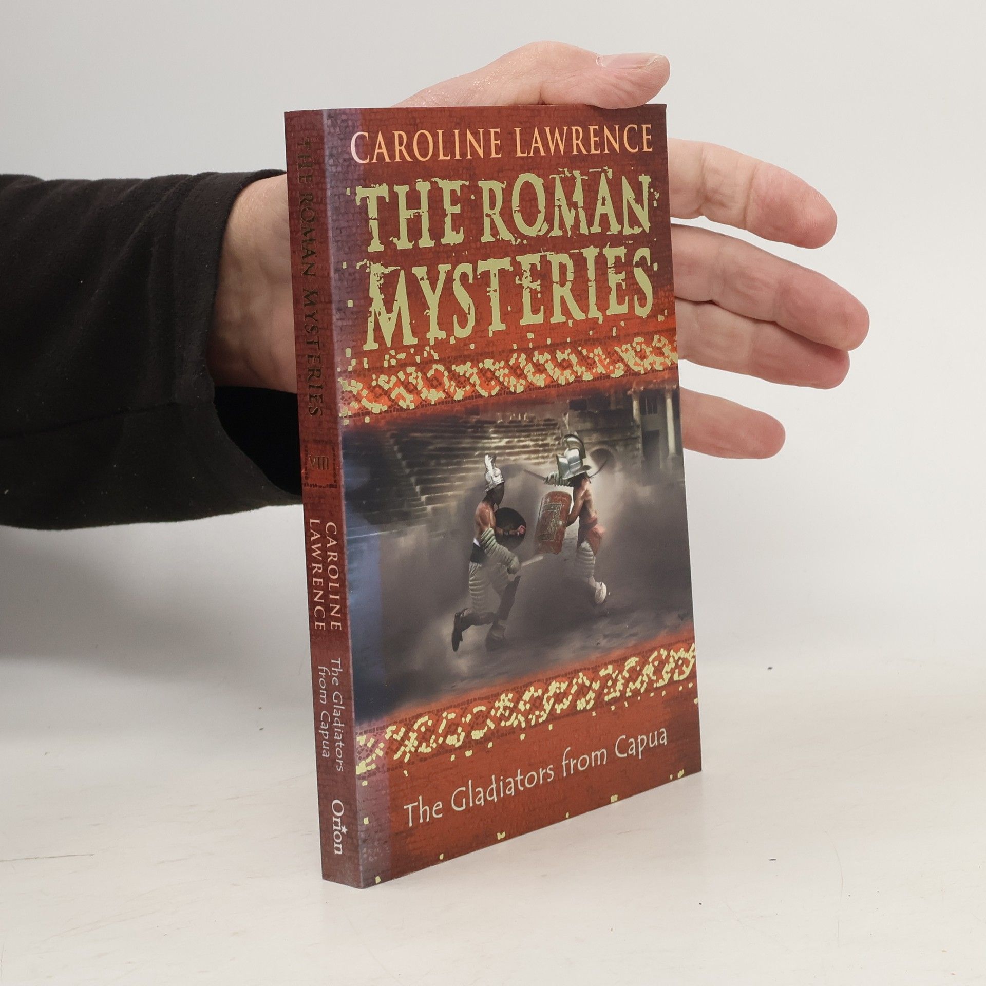 The Roman Mysteries 8. The Gladiators from Capua