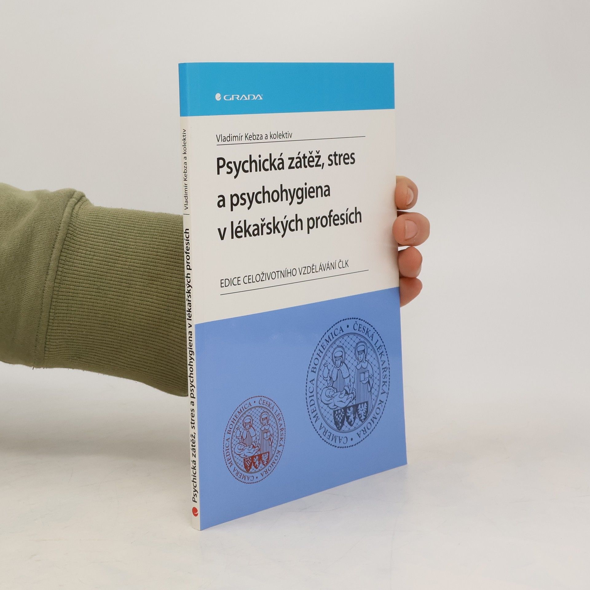 Psychická zátěž, stres a psychohygiena v lékařských profesích