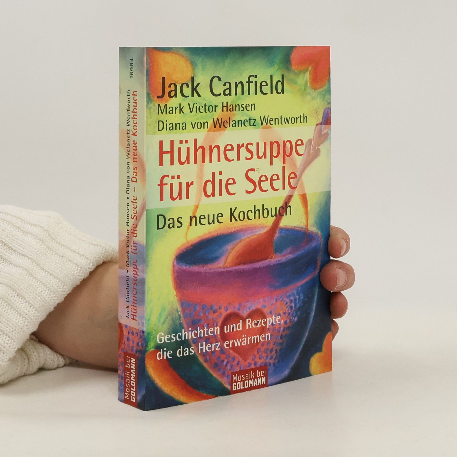 Hühnersuppe für die Seele - das neue Kochbuch