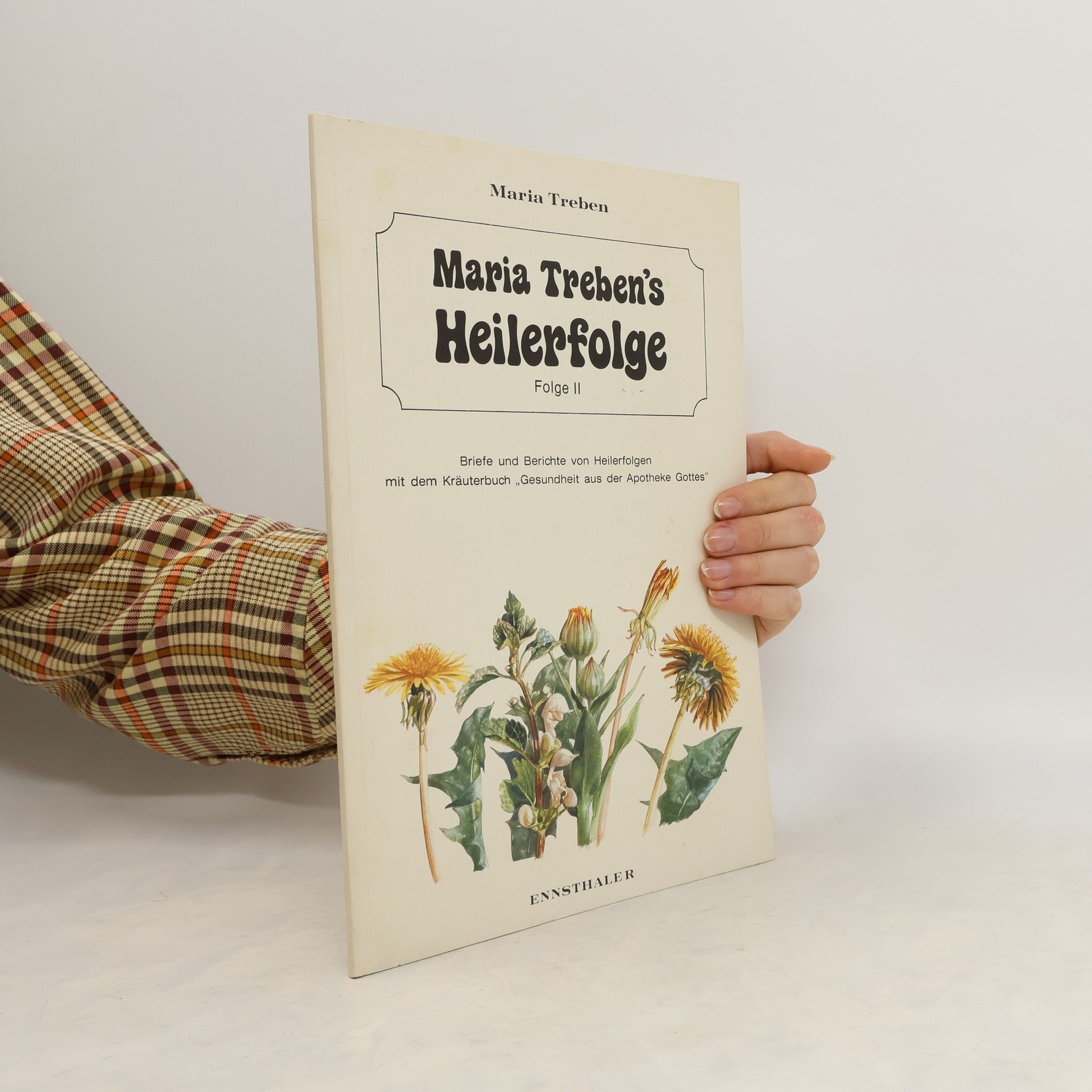 Maria Treben's Heilerfolge II.