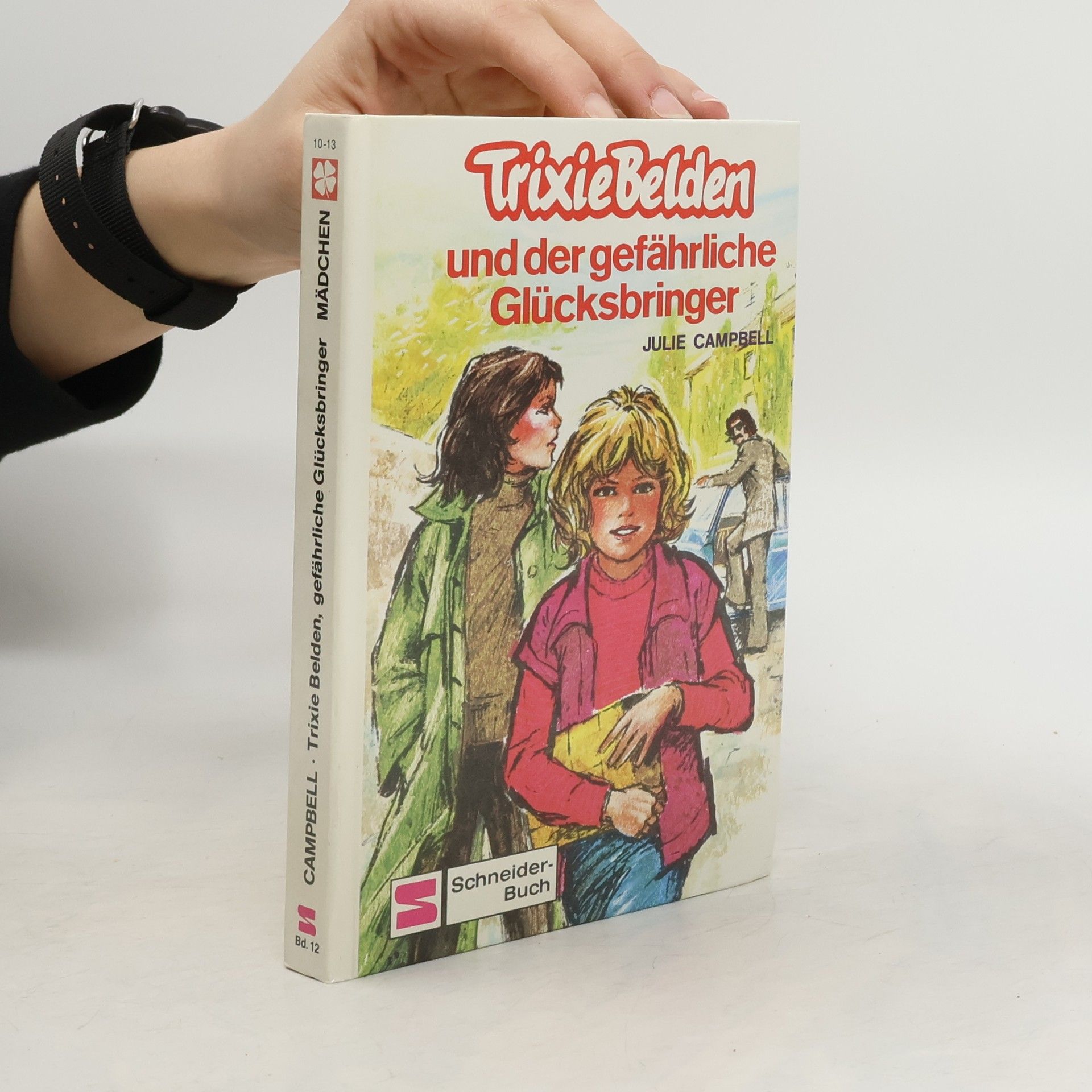 Trixie Belden und der gefährliche Glücksbringer