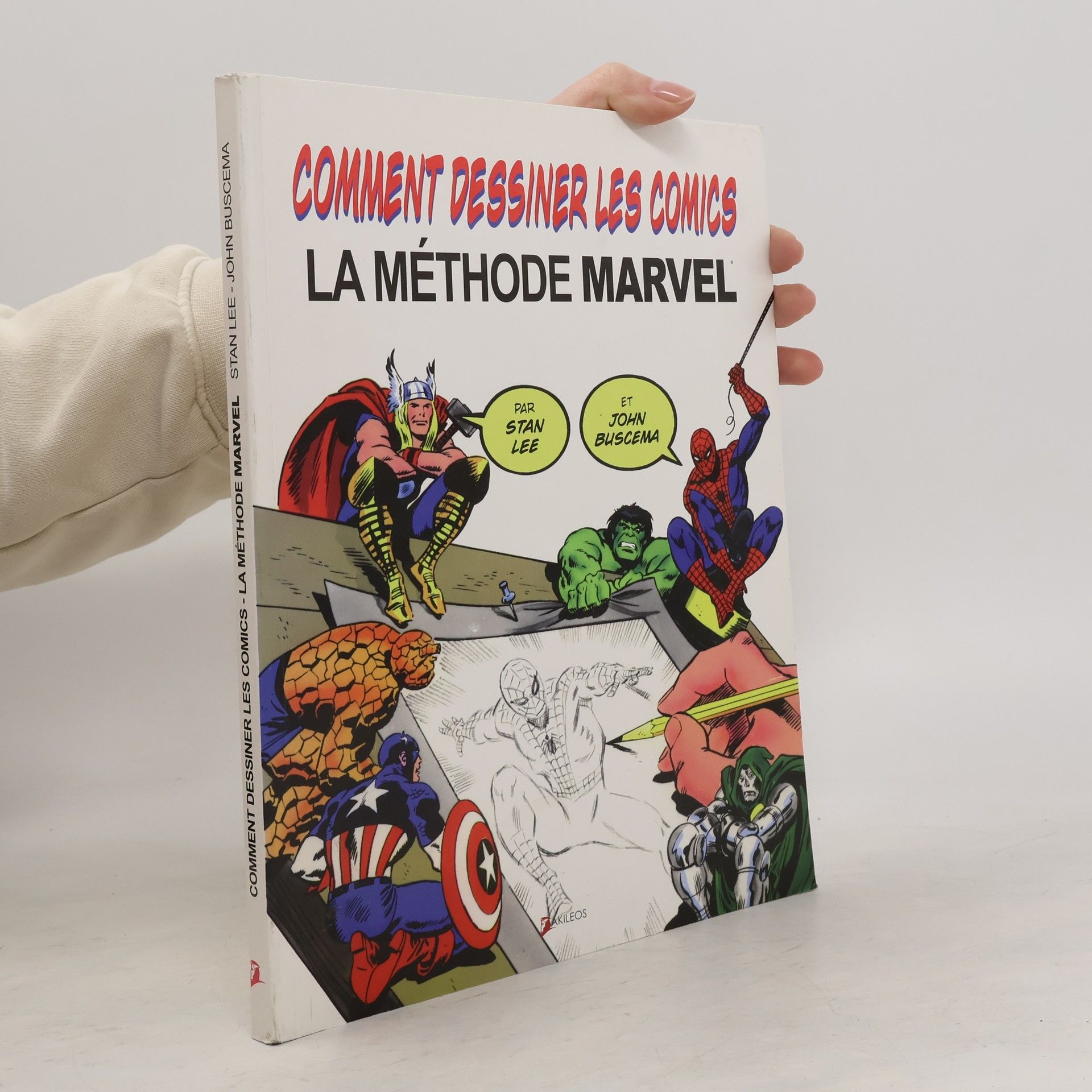 Stan Lee Comment dessiner les comics. La méthode Marvel