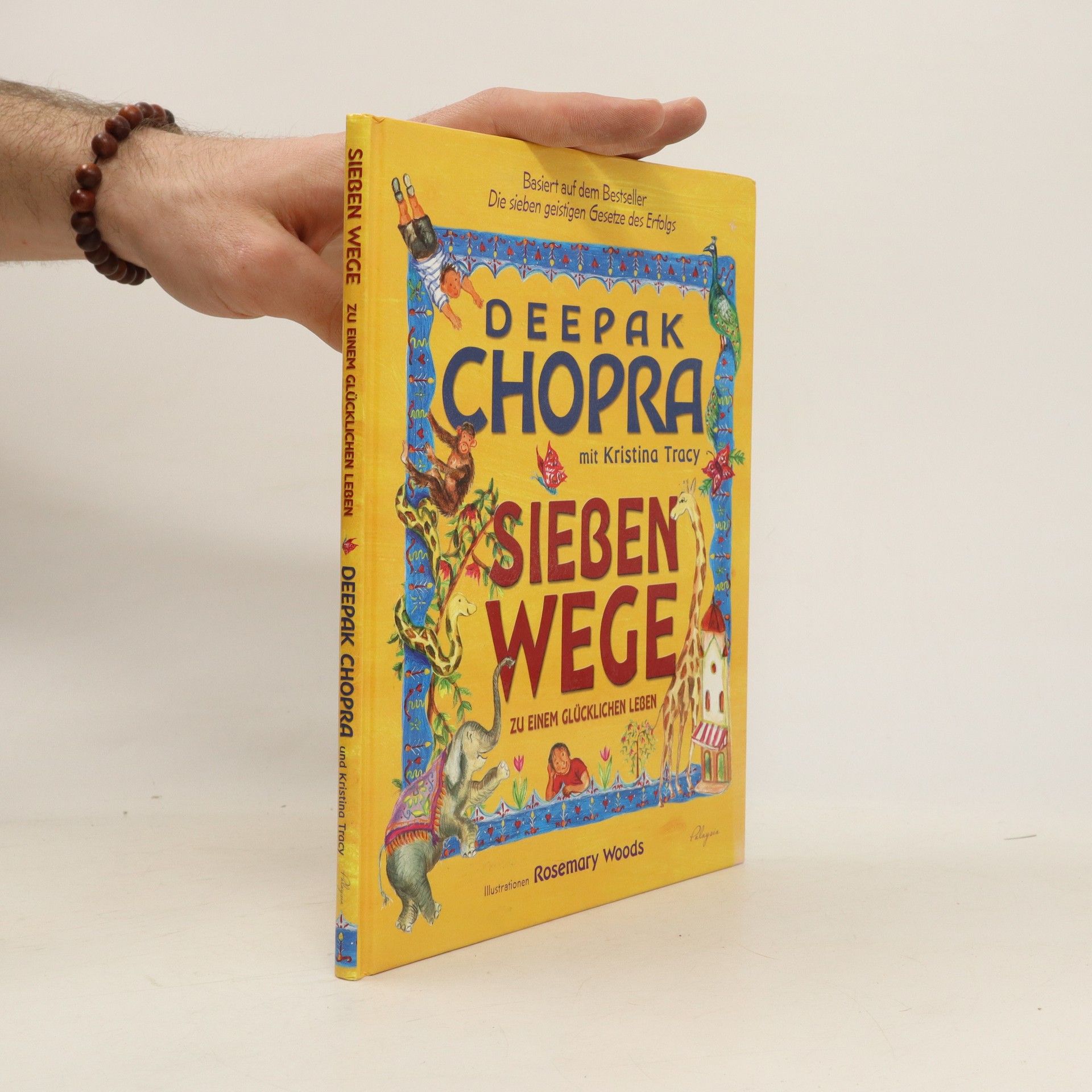 Sieben Wege zu einem glücklichen Leben