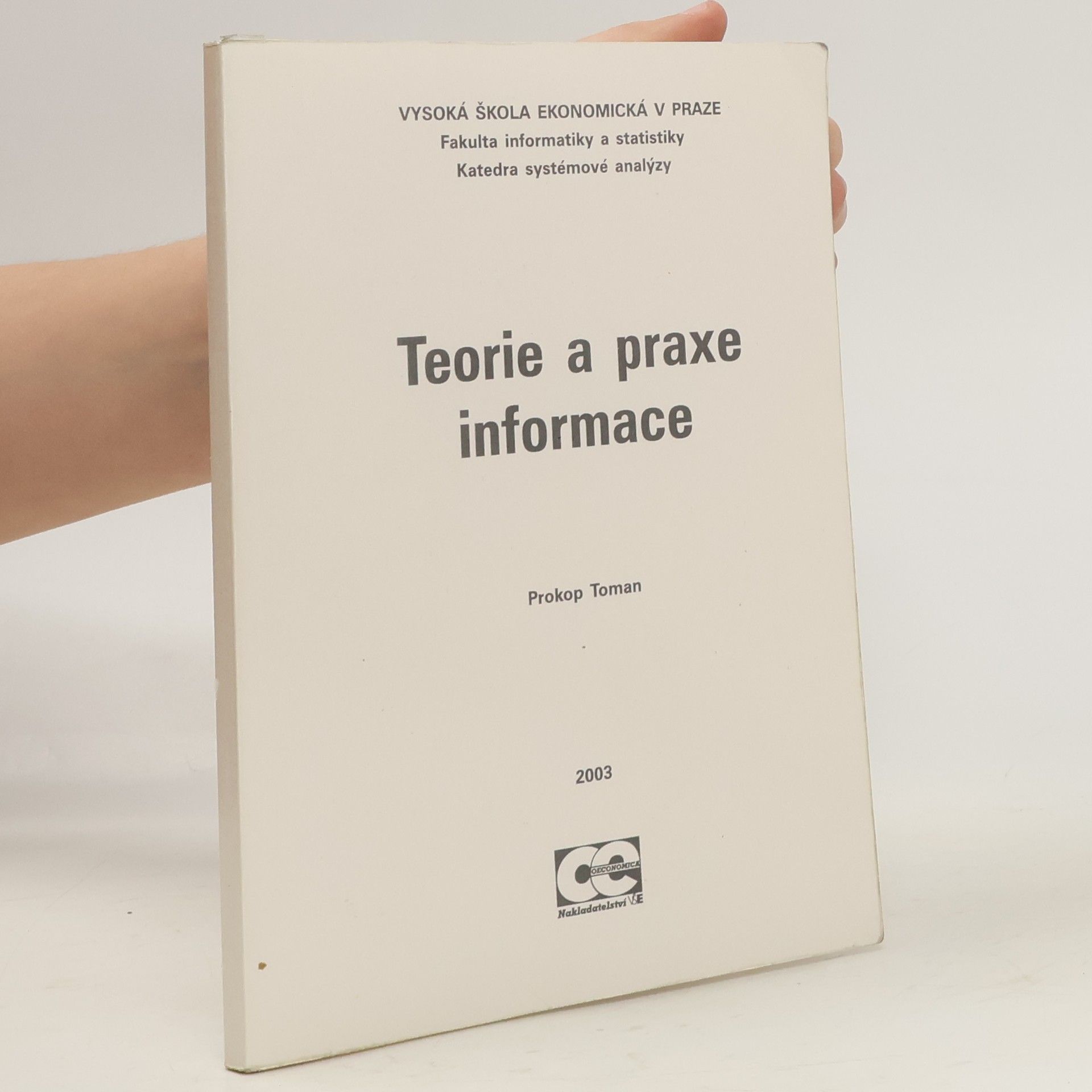 Teorie a praxe informace