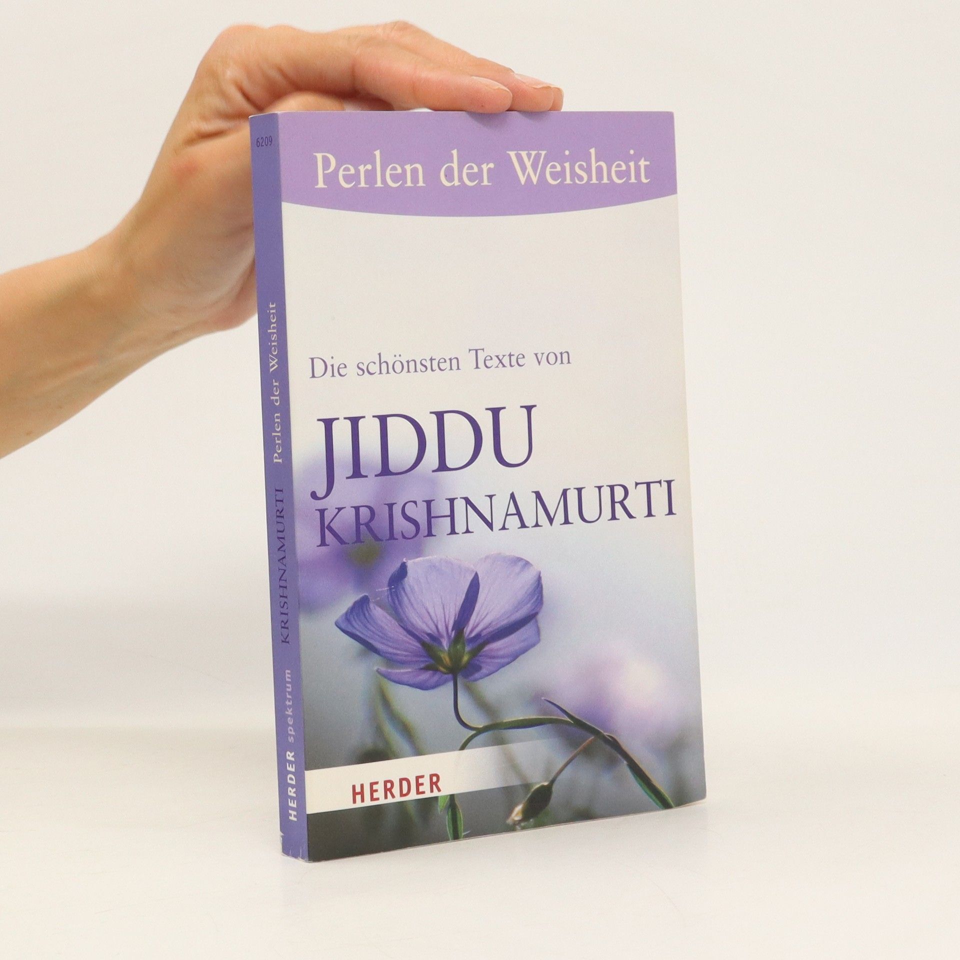 Perlen der Weisheit - Die schönsten Texte von Jiddu Krishnamurti