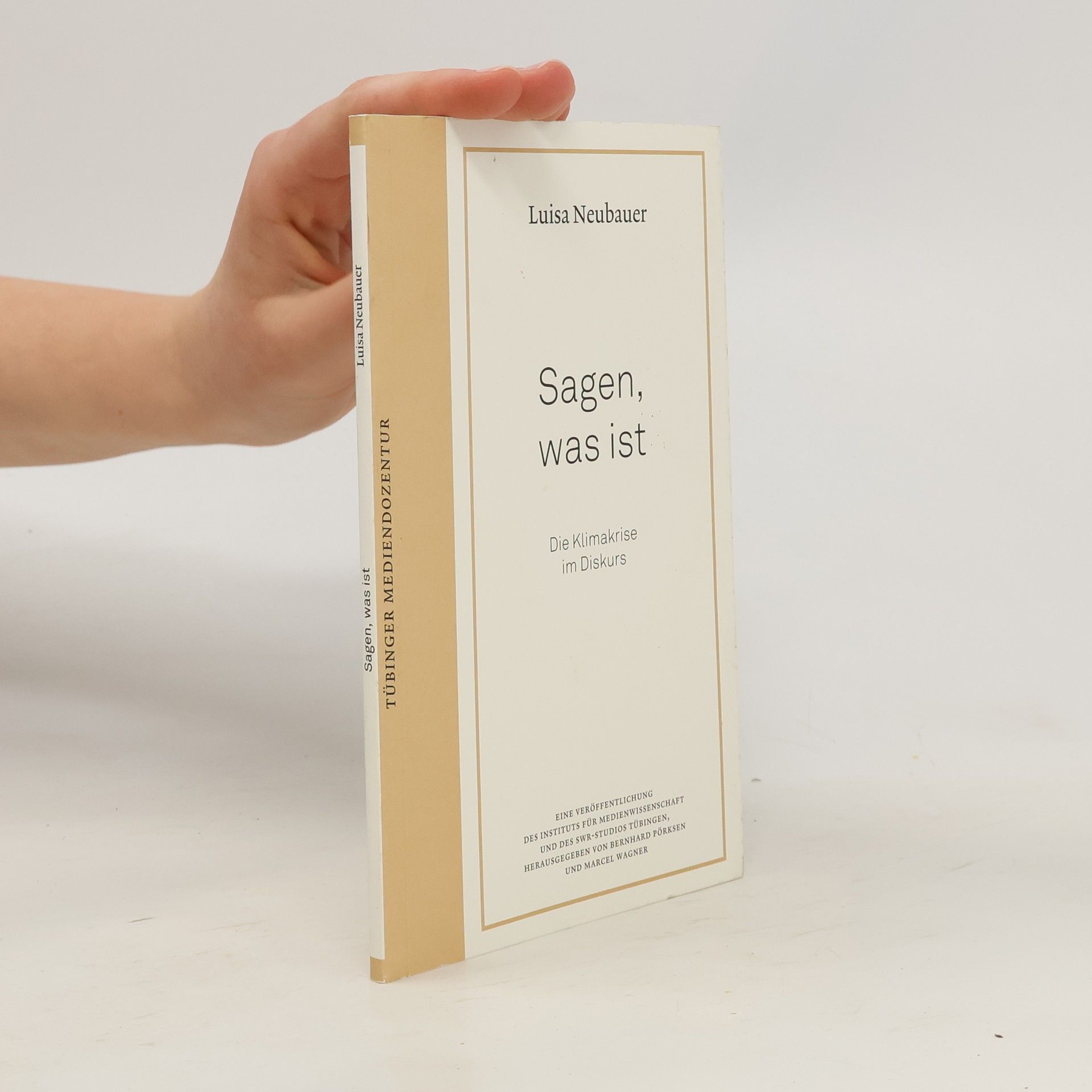 Sagen was ist. Die Klimakrise im Diskurs