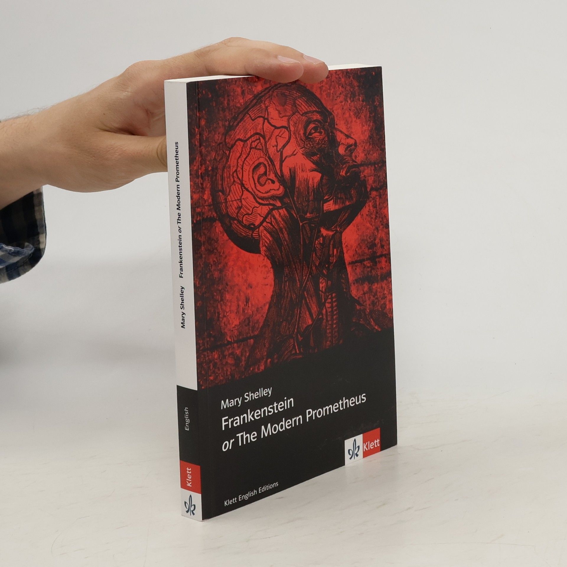 Mary W. Shelley Frankenstein or The Modern Prometheus