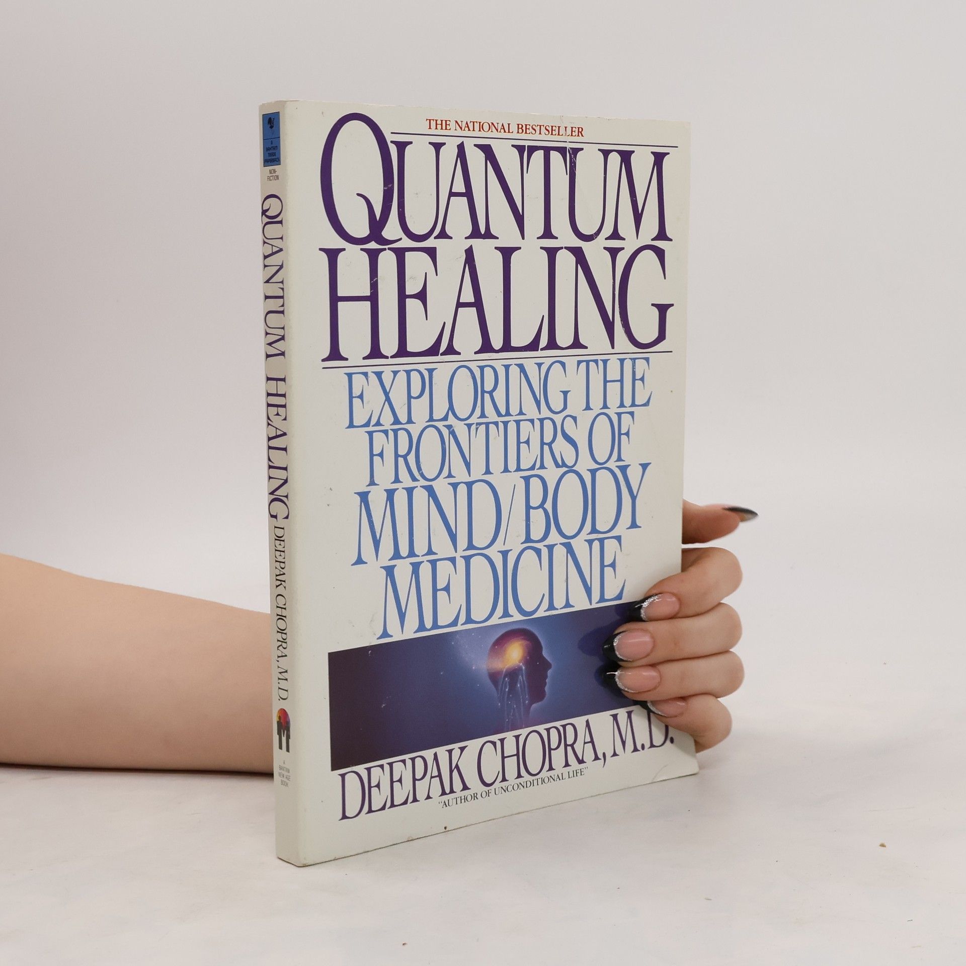 Quantum healing : exploring the frontiers of mind/body medicine