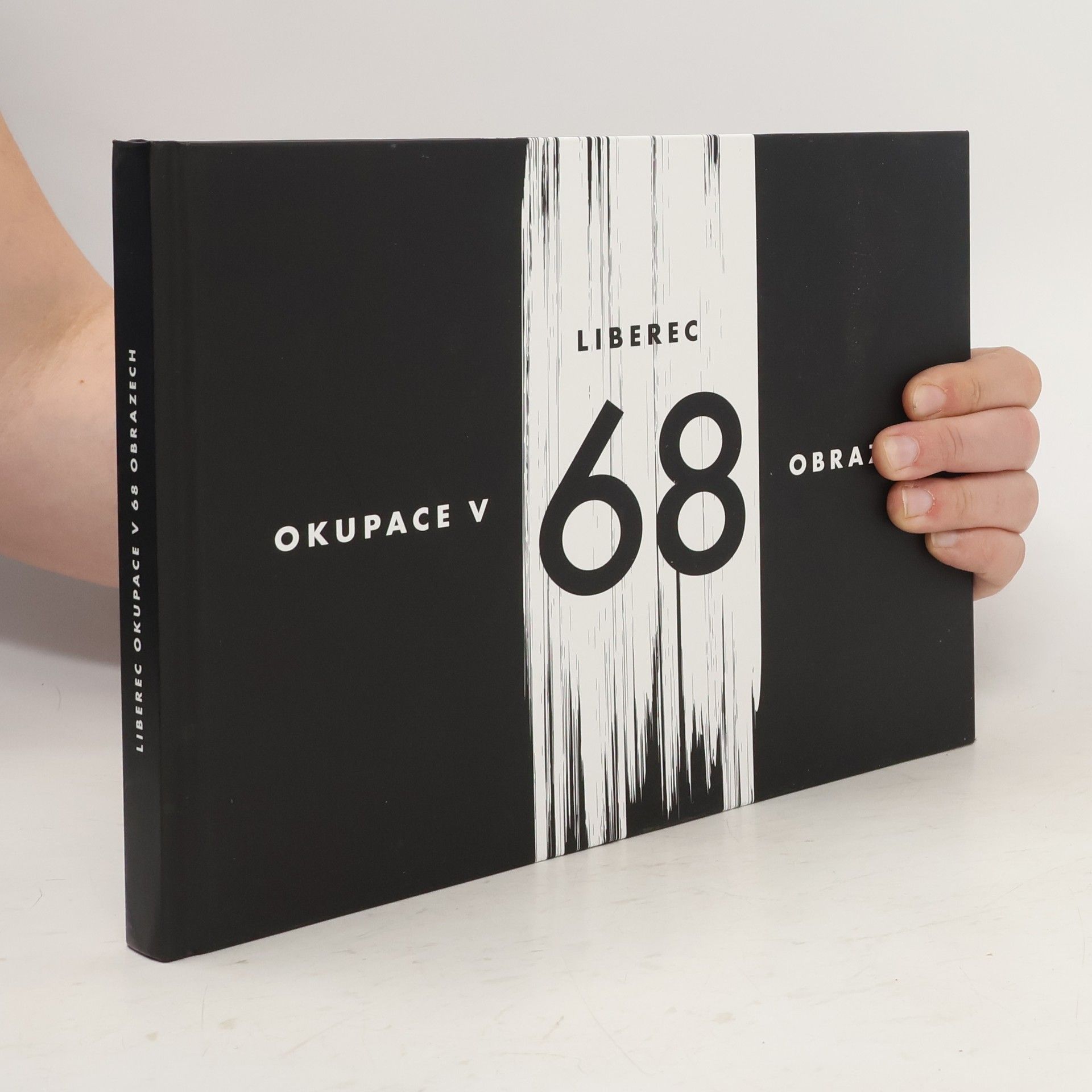 Liberec - Okupace v 68 obrazech