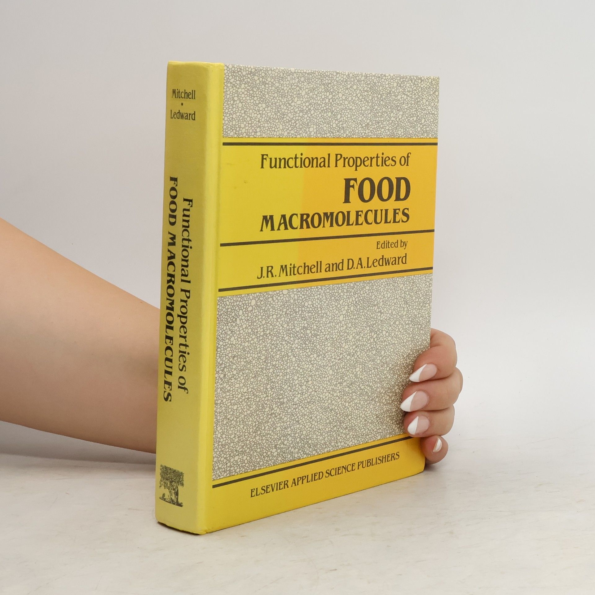 D.A. Ledward Functional Properties of Food Macromolecules