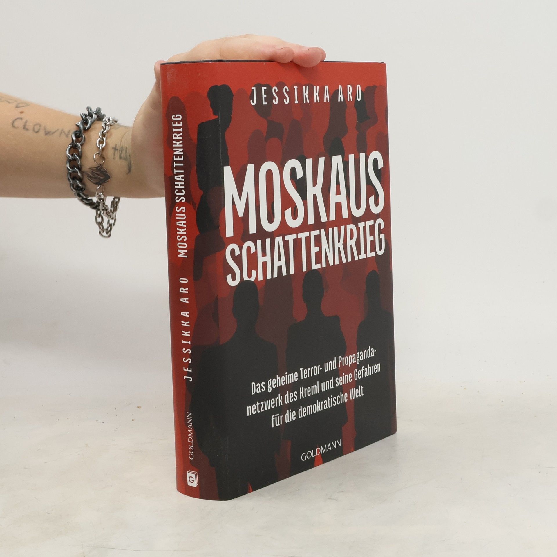 Moskaus Schattenkrieg. Das geheime Terror- und Propagandanetzwerk des Kreml und seine Gefahren für die demokratische Welt
