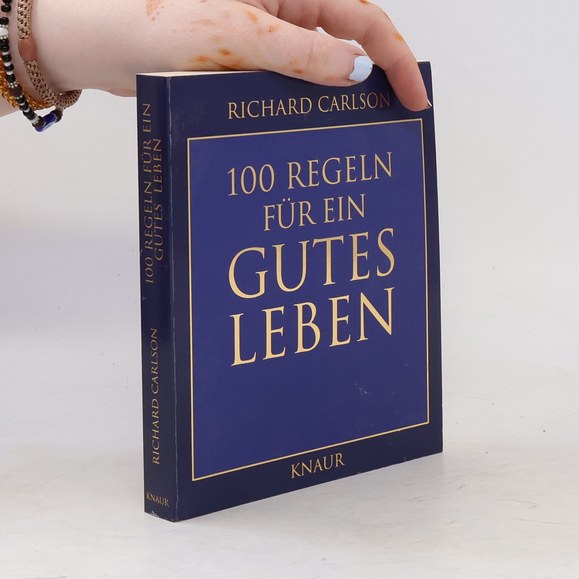 100 Regeln für ein gutes Leben