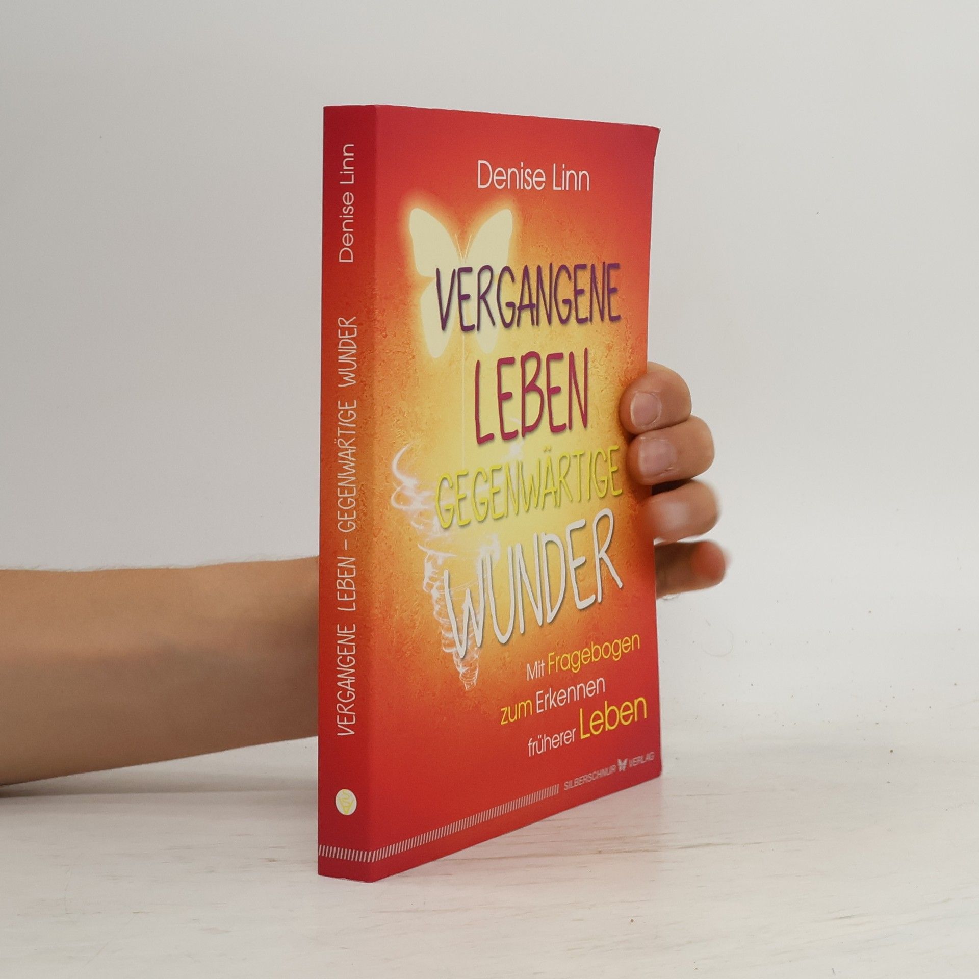 Vergangene Leben – gegenwärtige Wunder