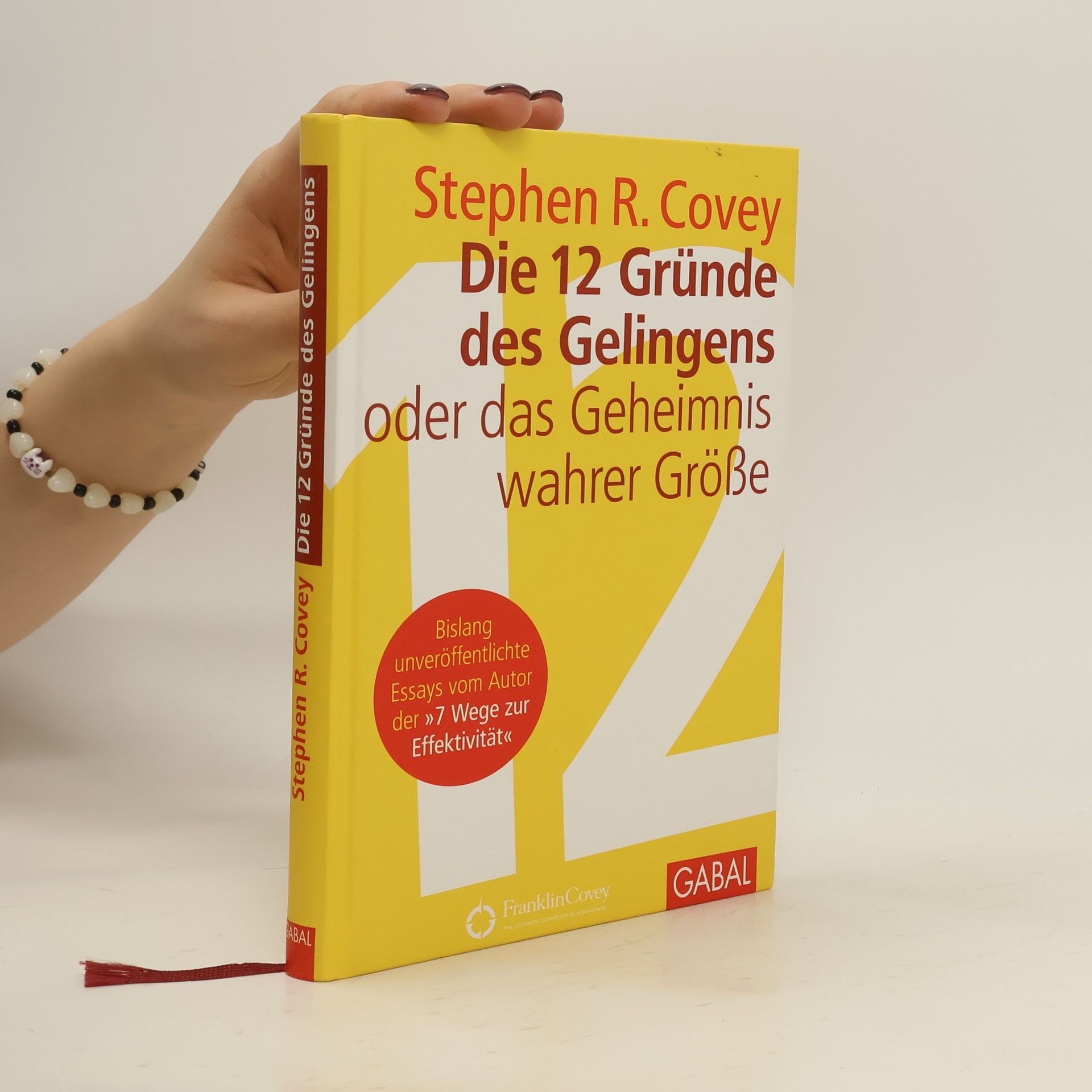 Die 12 Gründe des Gelingens oder das Geheimnis wahrer Größe