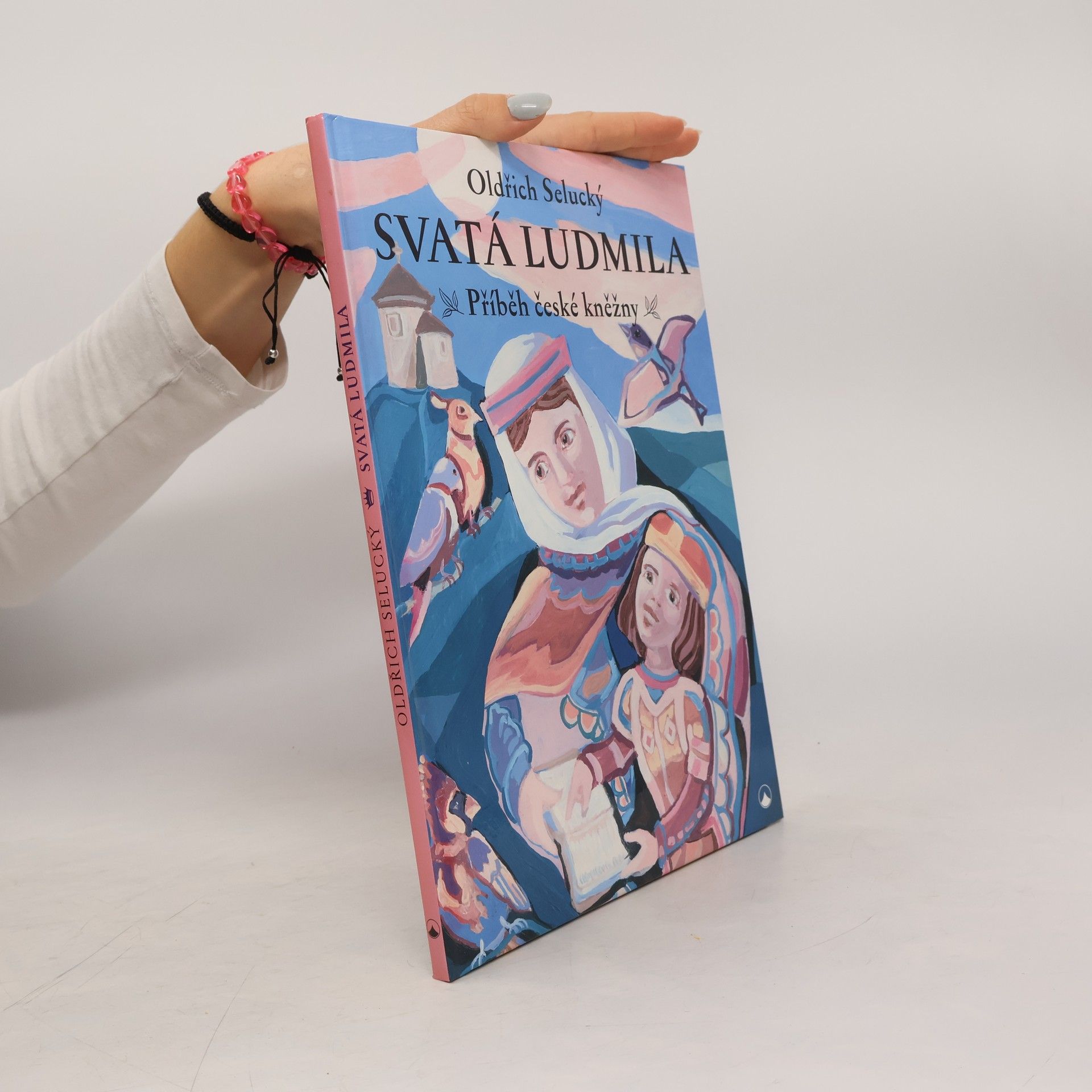 Svatá Ludmila : příběh české kněžny