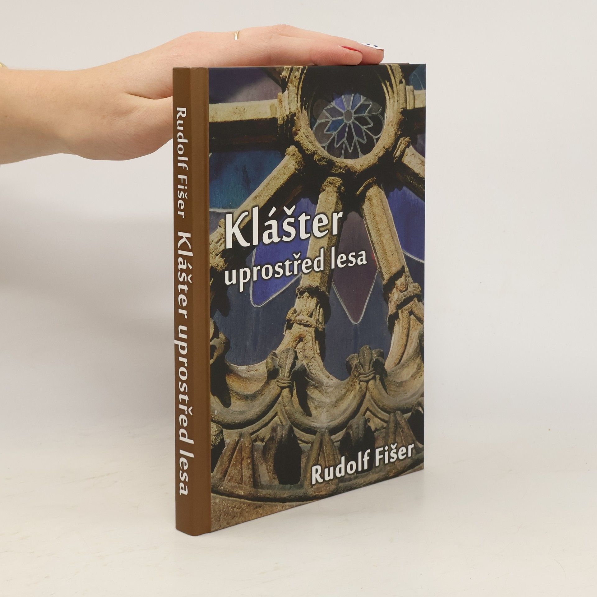 Rudolf Fišer Klášter uprostřed lesa