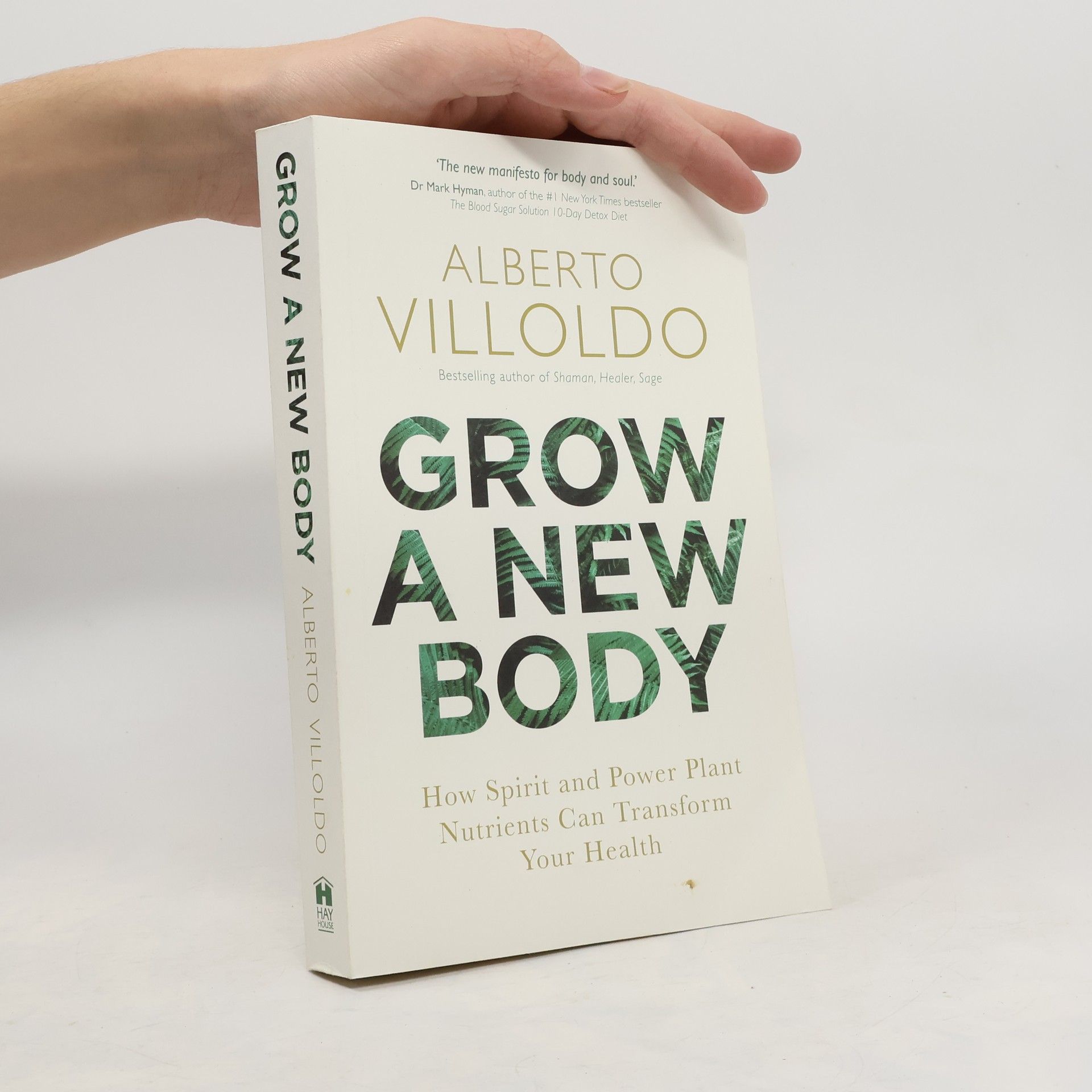 Alberto Villoldo Grow a New Body