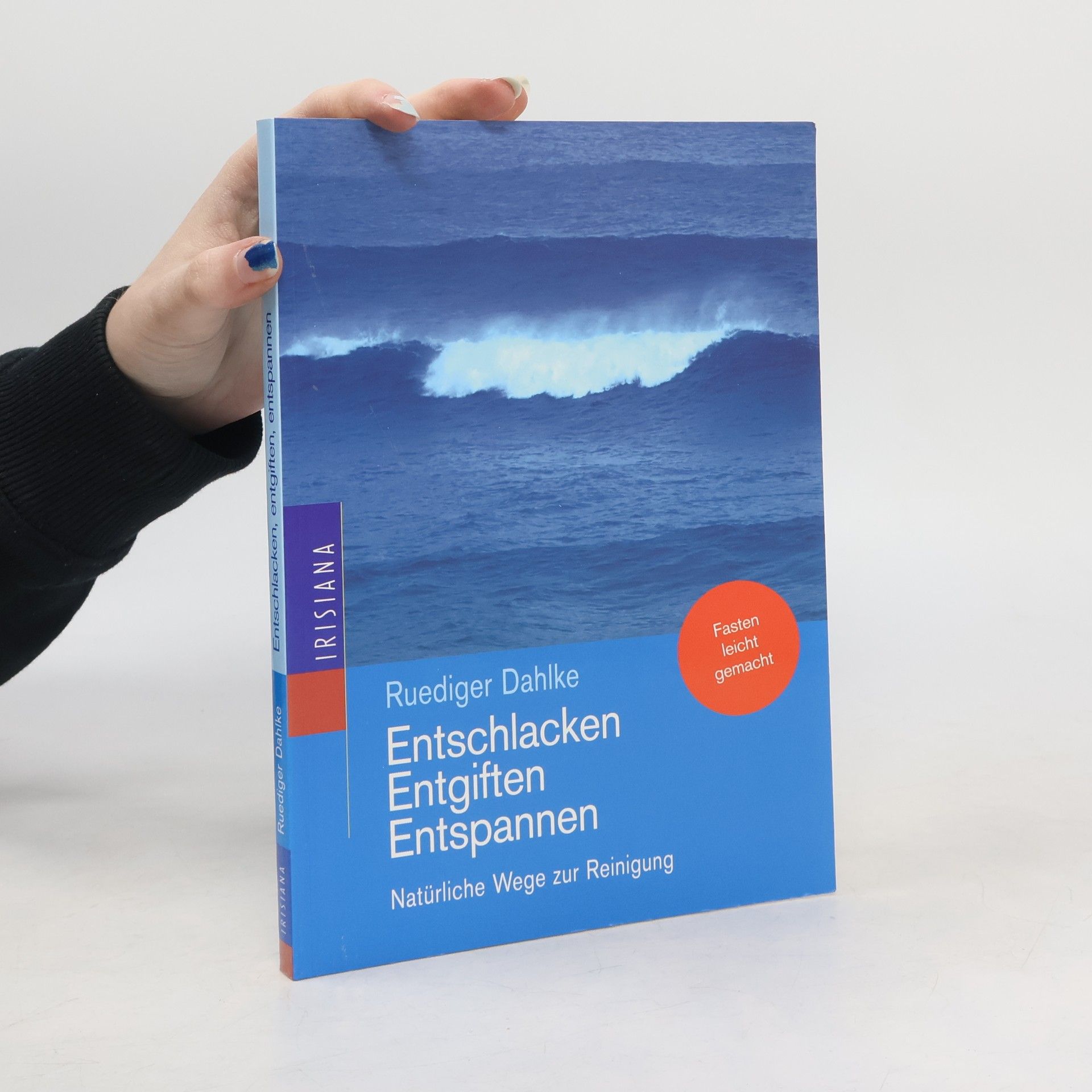 Entschlacken, Entgiften, Entspannen