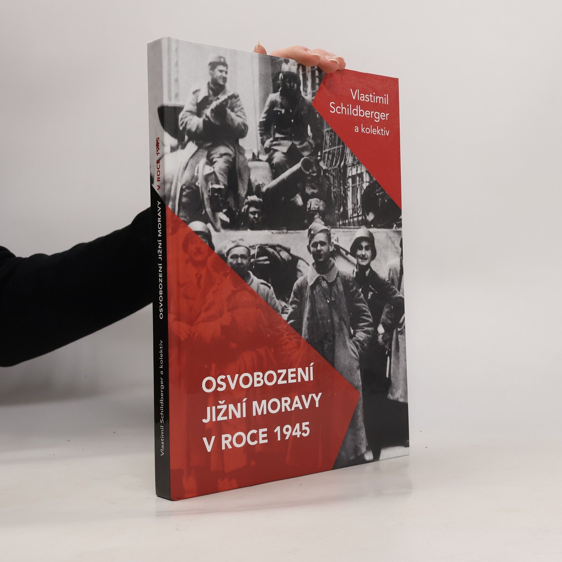 Vlastimil Schildberger Osvobození jižní Moravy v roce 1945 II.