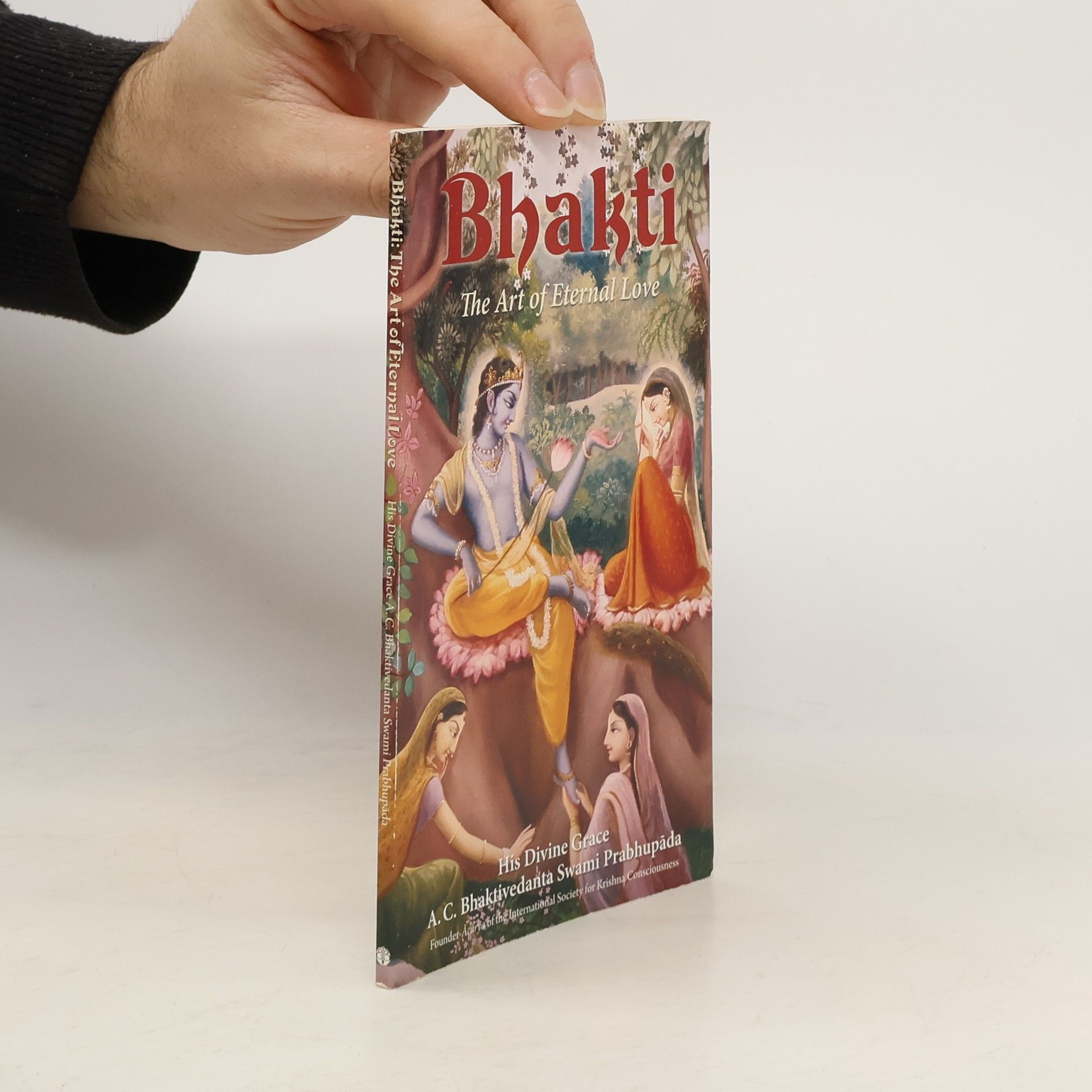 Bhakti; the art of eternal love