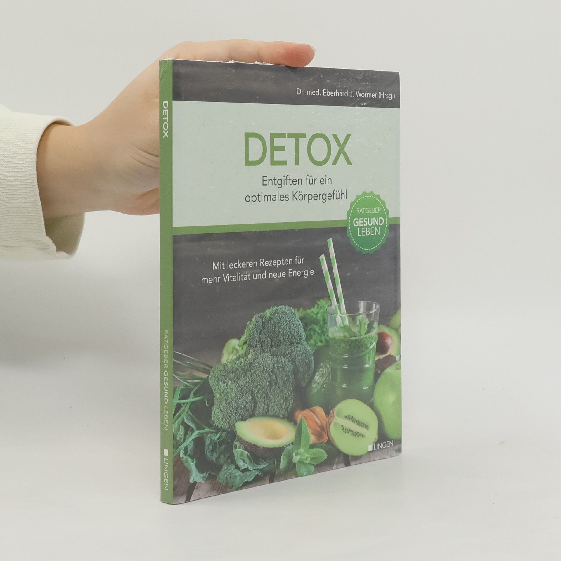 Detox. Entgiften für ein optimales Korpergefuhl