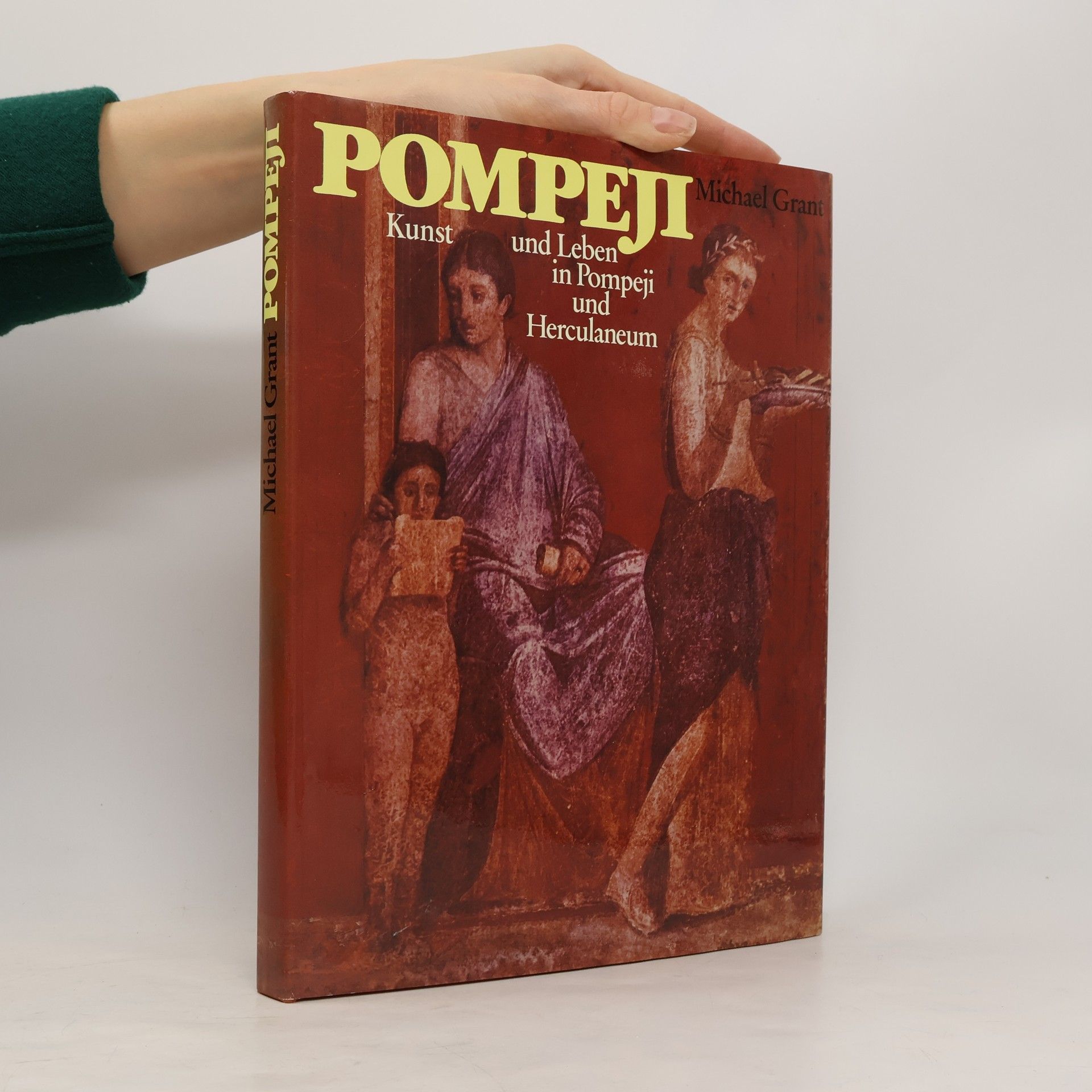 Pompeji. Kunst und Leben in Pompeji und Herculaneum