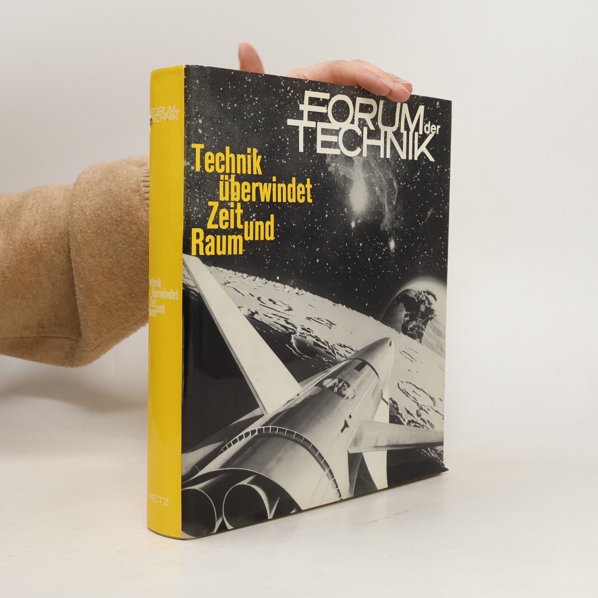 Max Siegfried Metz Forum der Technik. Technik überwindet Zeit und Raum