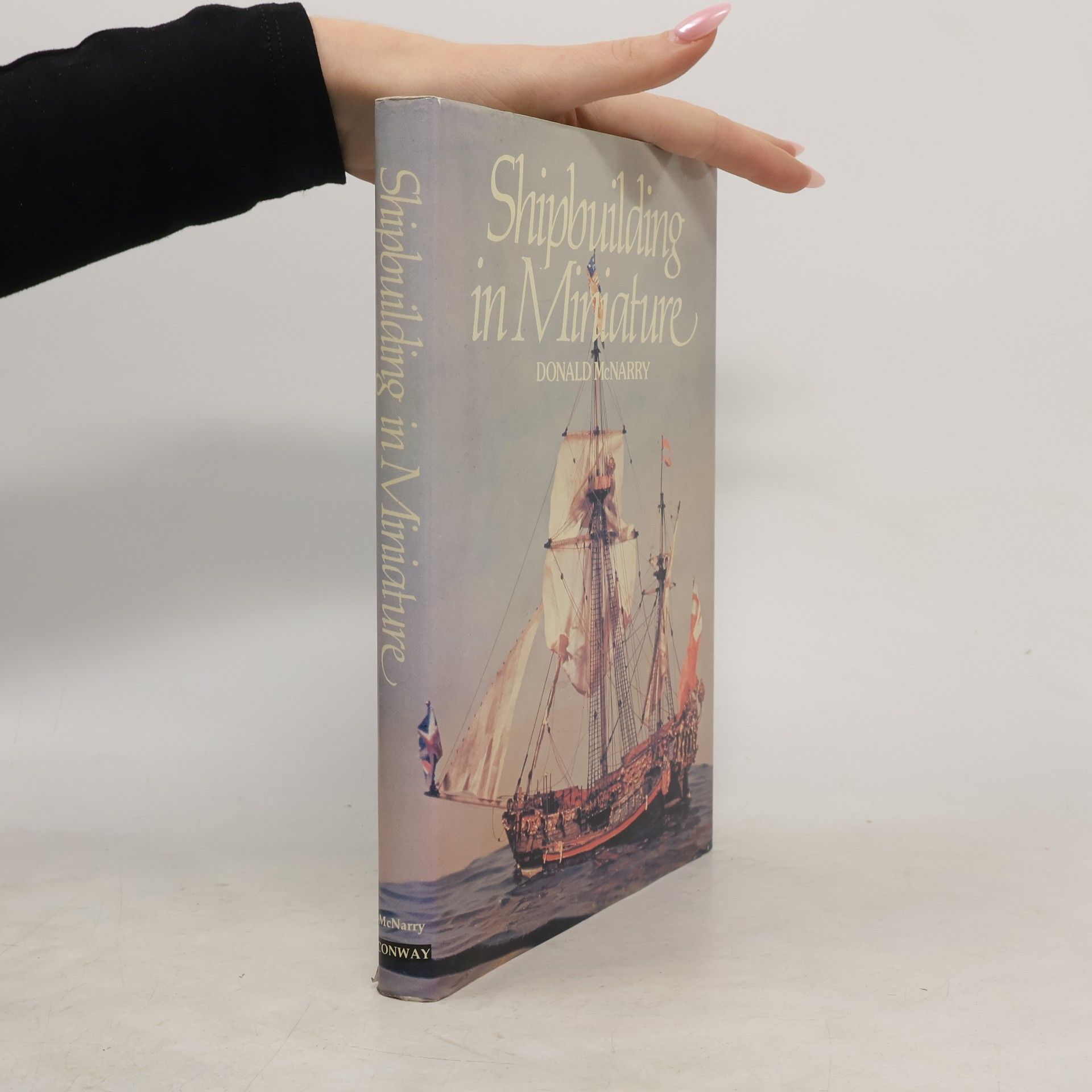 Donald McNarry Shipbuilding in Miniature