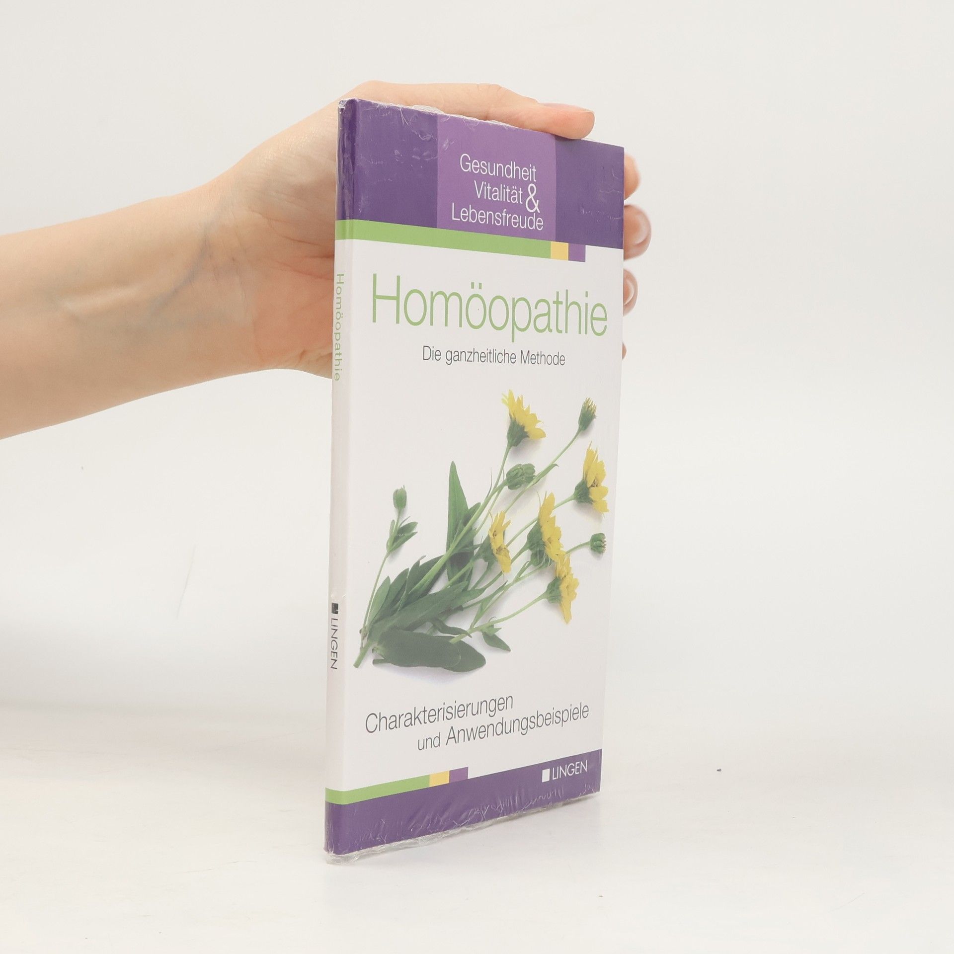 Homöopathie. Die ganzheitliche Methode