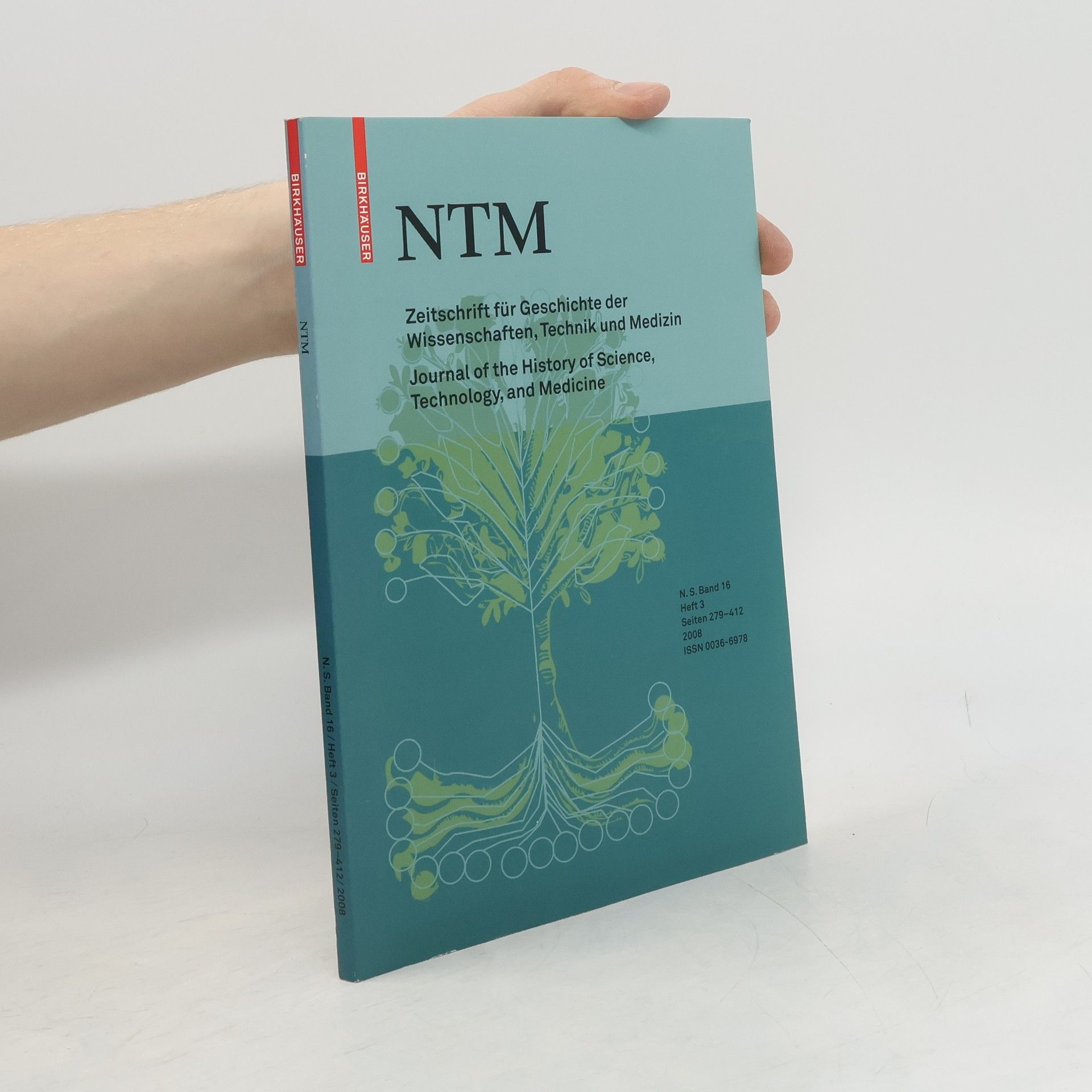 Autorenkollektiv Zeitschrift für Geschichte der Wissenschaften, Technik und Medizin. Journal of the History os Science, Technology, and Medicine 16