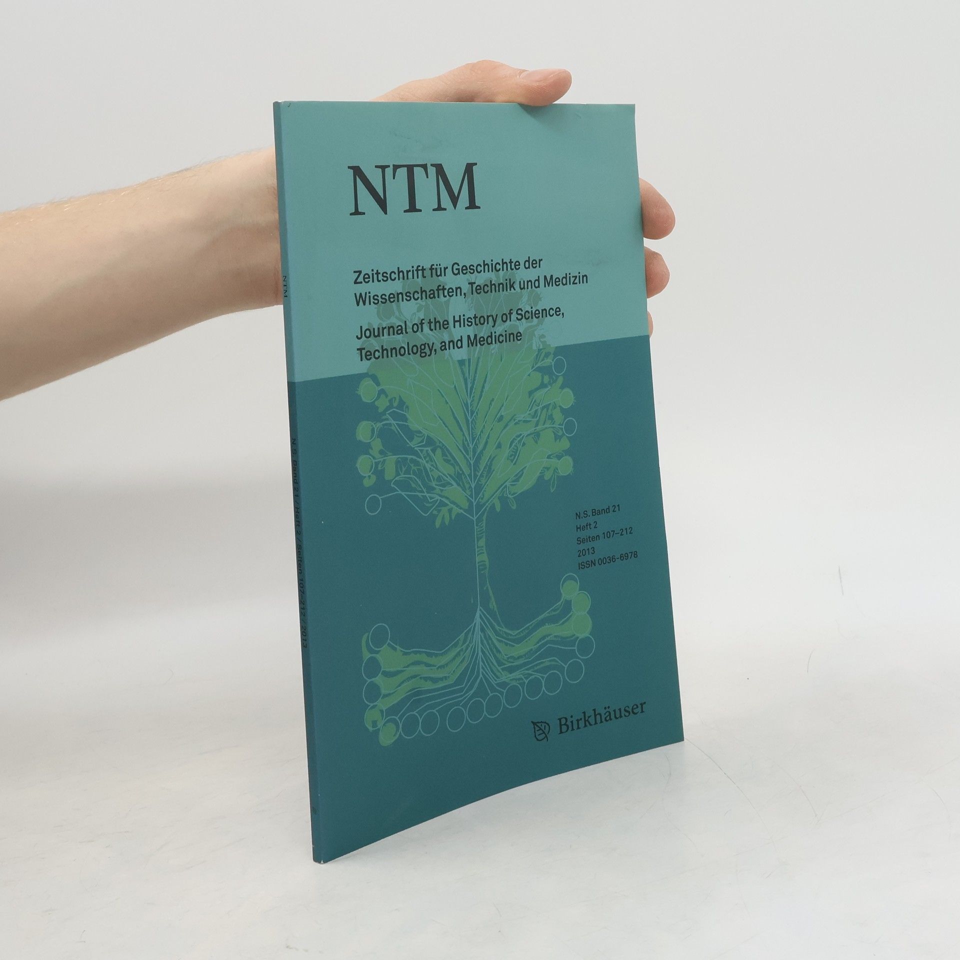 Autorenkollektiv Zeitschrift für Geschichte der Wissenschaften, Technik und Medizin. Journal of the History os Science, Technology, and Medicine 21