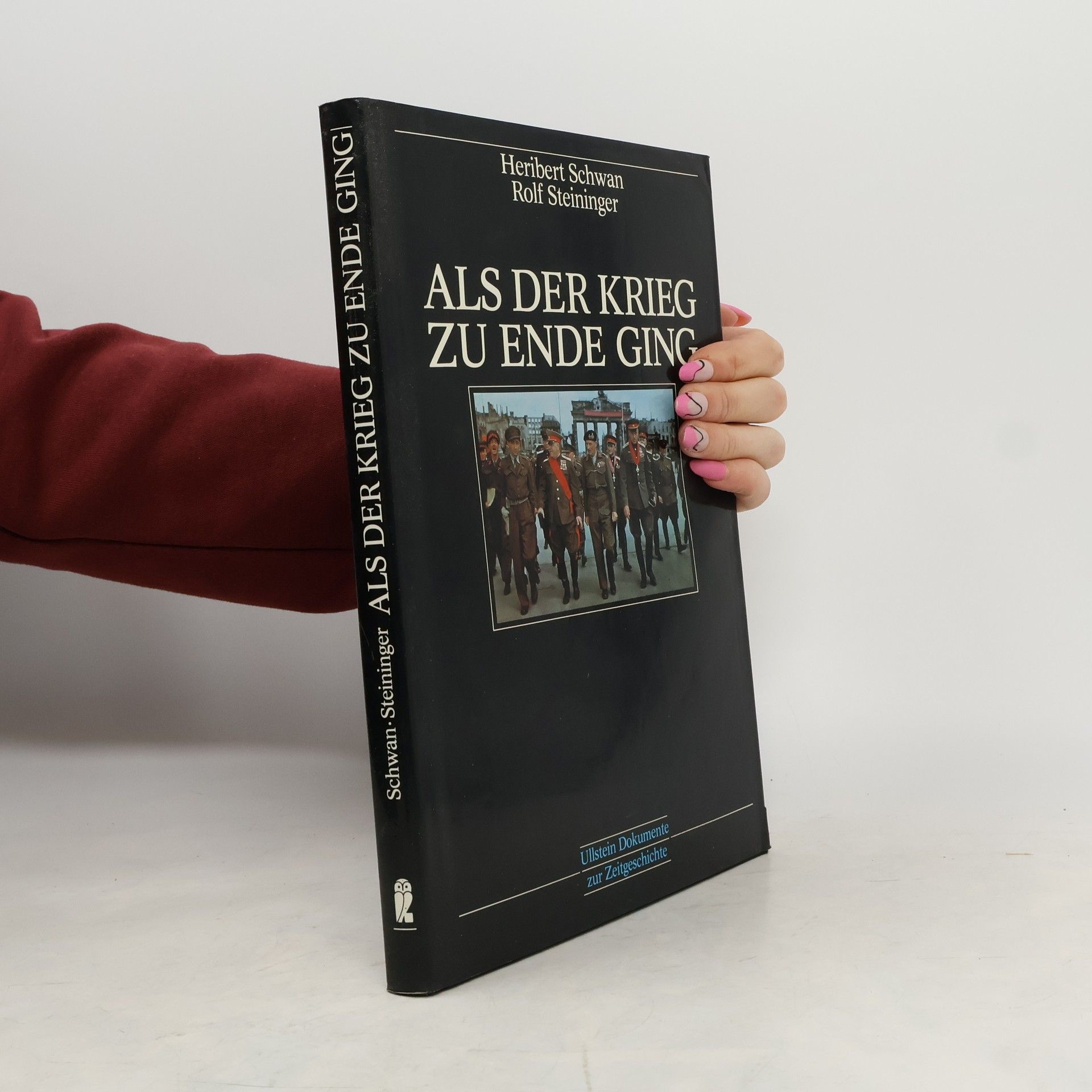 Als der Krieg zu Ende ging