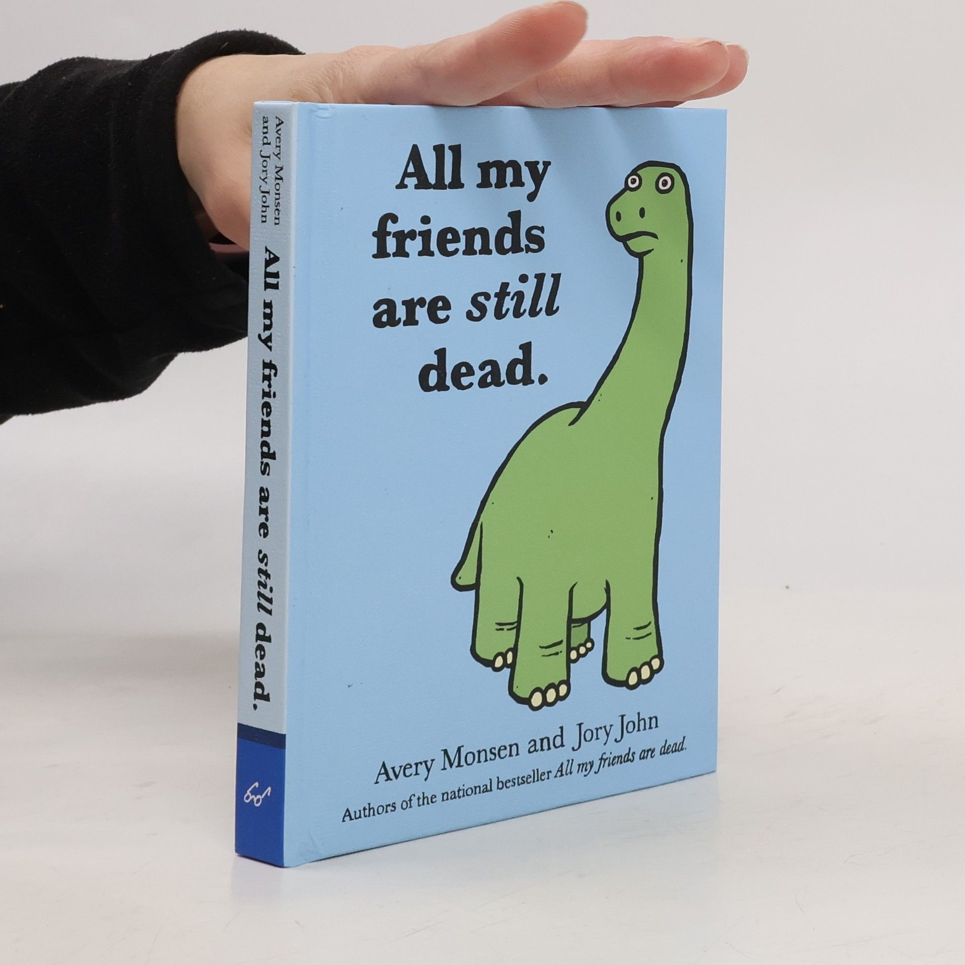 All My Friends Are Still Dead