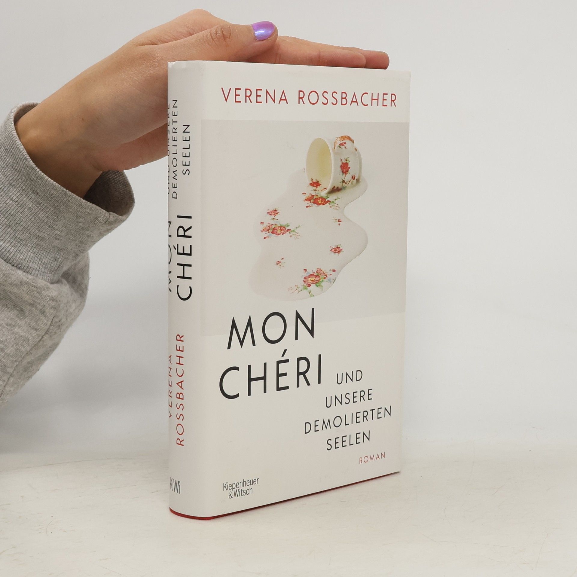 Verena Roßbacher Mon Chéri und unsere demolierten Seelen