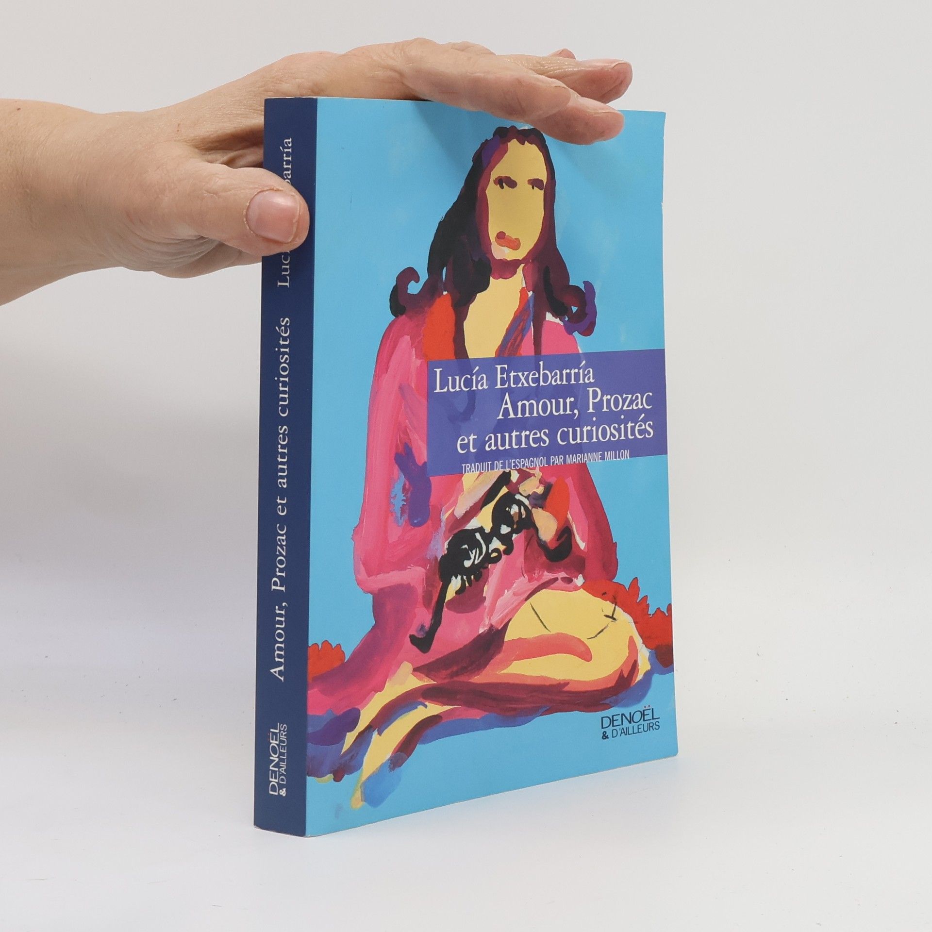 Lucía Etxebarria Amour, Prozac et autres curiosités