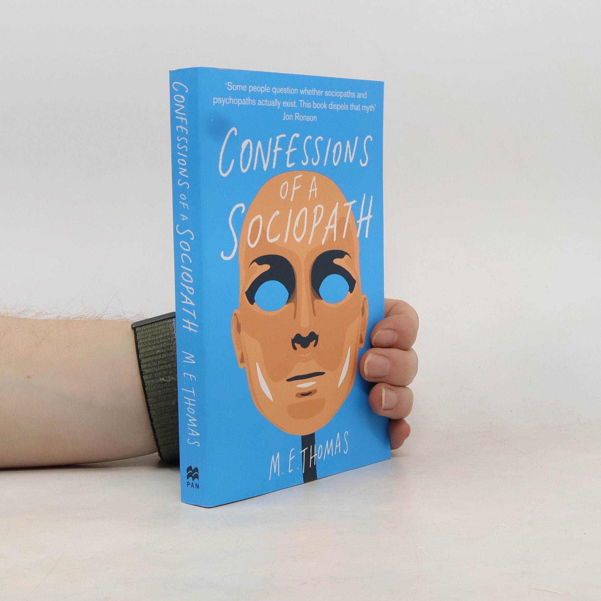 Thomas M. E. Confessions of a Sociopath