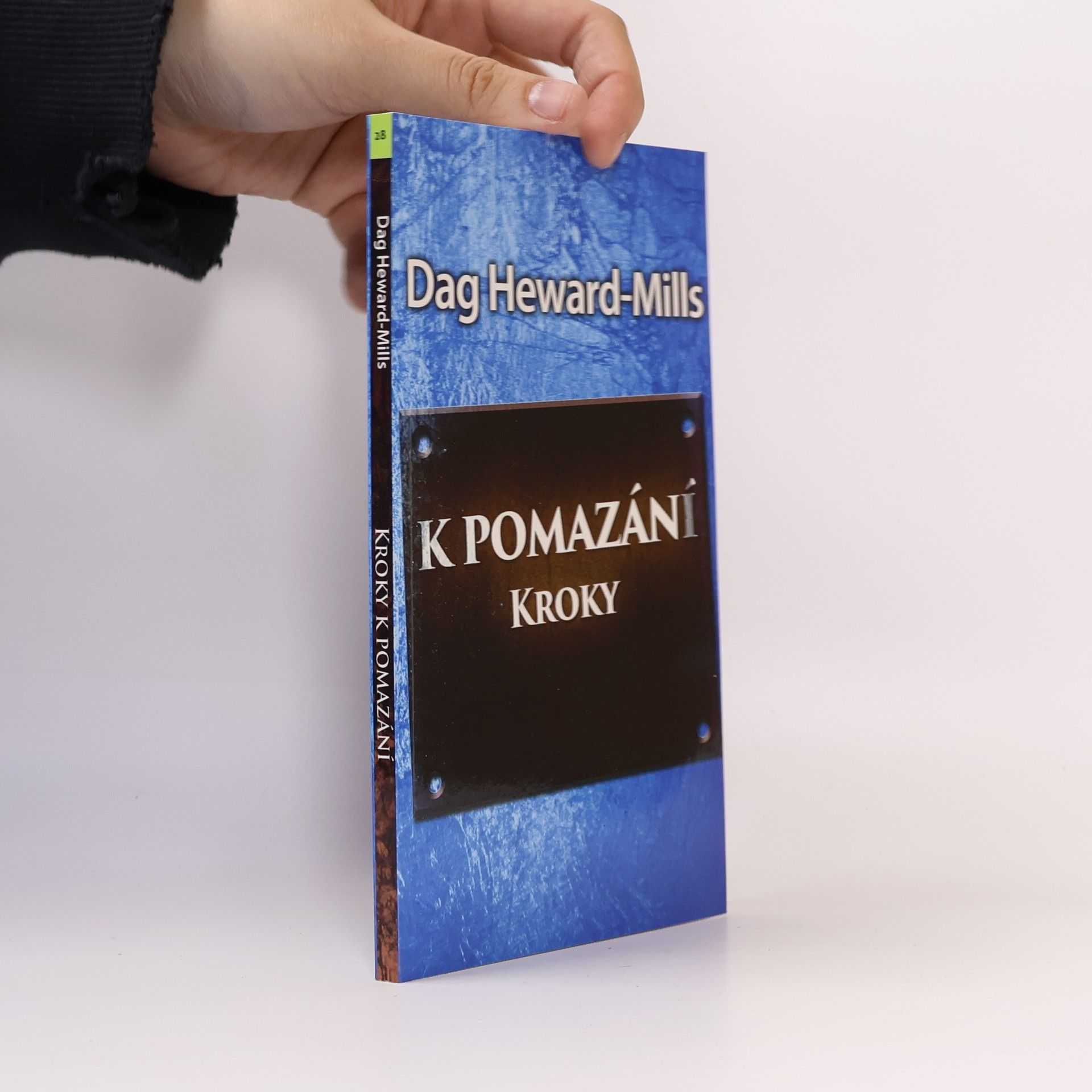 K pomazání kroky