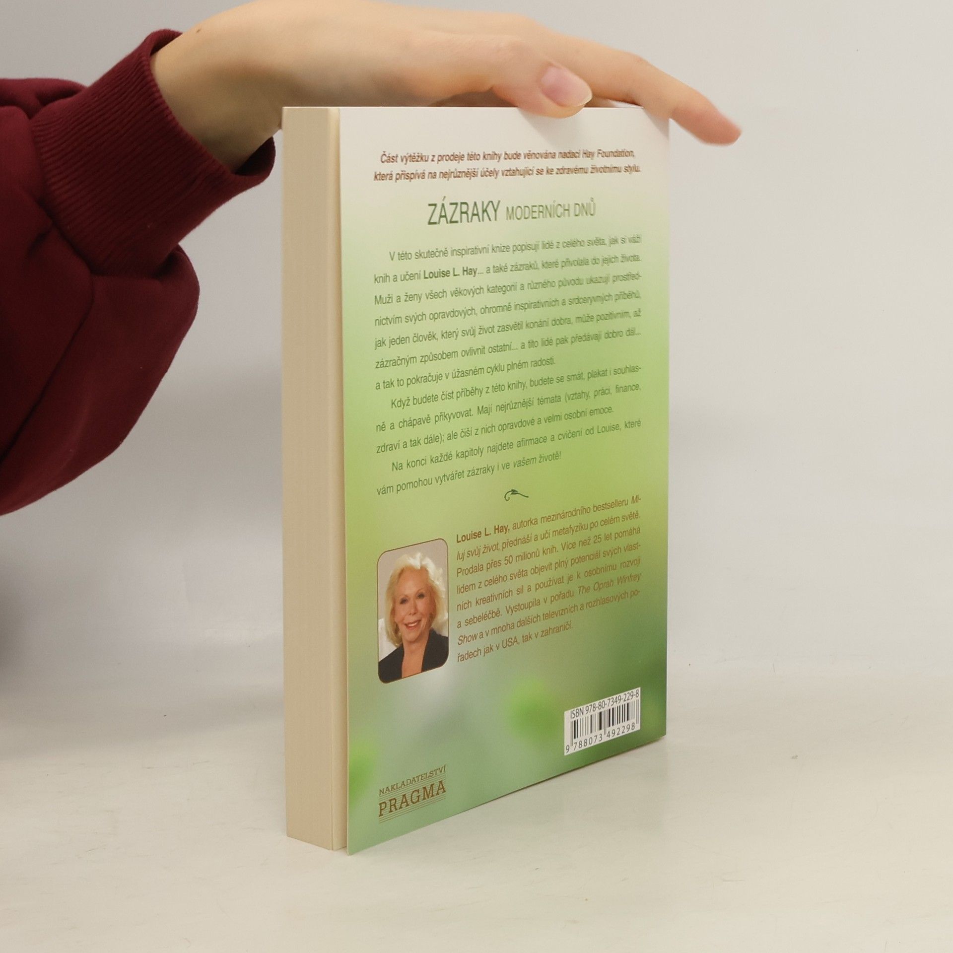 Lousie L. Hay Zázraky moderních dnů : zázračné okamžiky a neobyčejné příběhy lidí z celého světa, jejichž životy ovlivnila Louise L. Hay