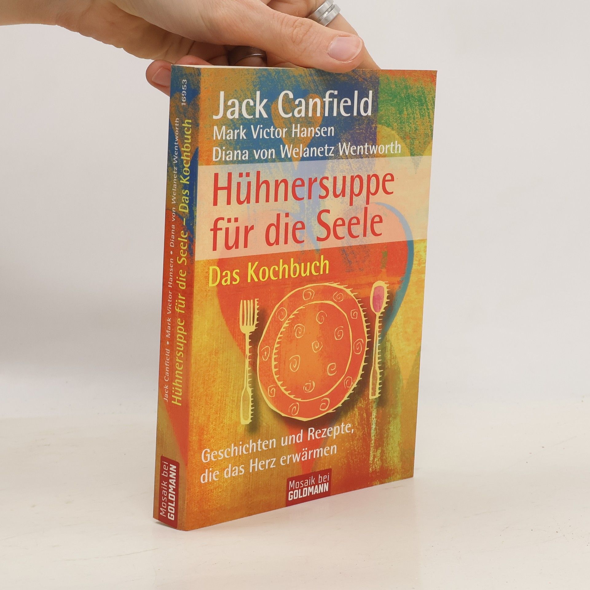 Hühnersuppe für die Seele - das Kochbuch