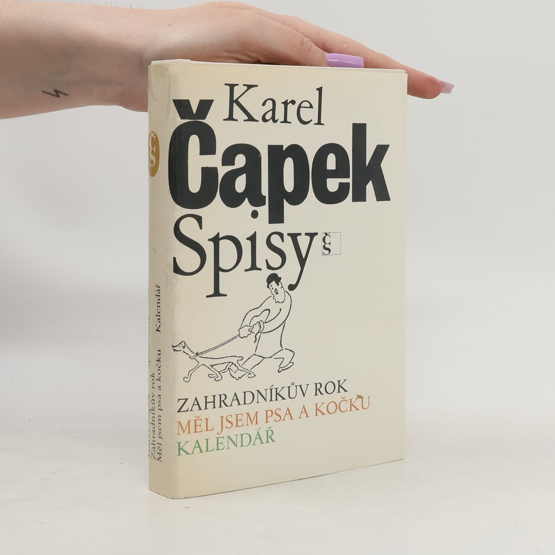 Spisy XII. Zahradníkův rok. Měl jsem psa a kočku. Kalendář